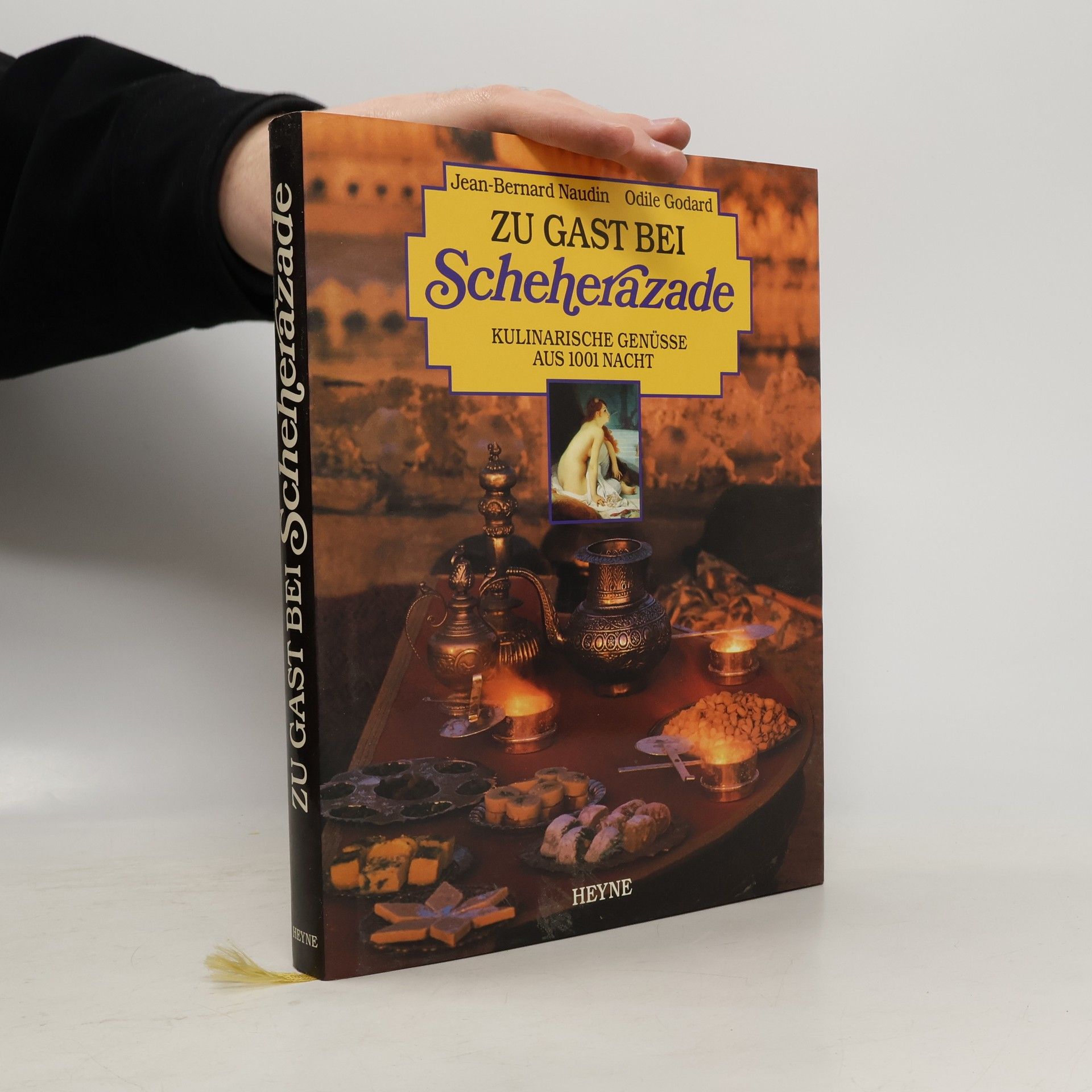 Zu Gast bei Scheherazade. Kulinarische Genüsse aus 1001 Nacht. Mit 70 Rezepten