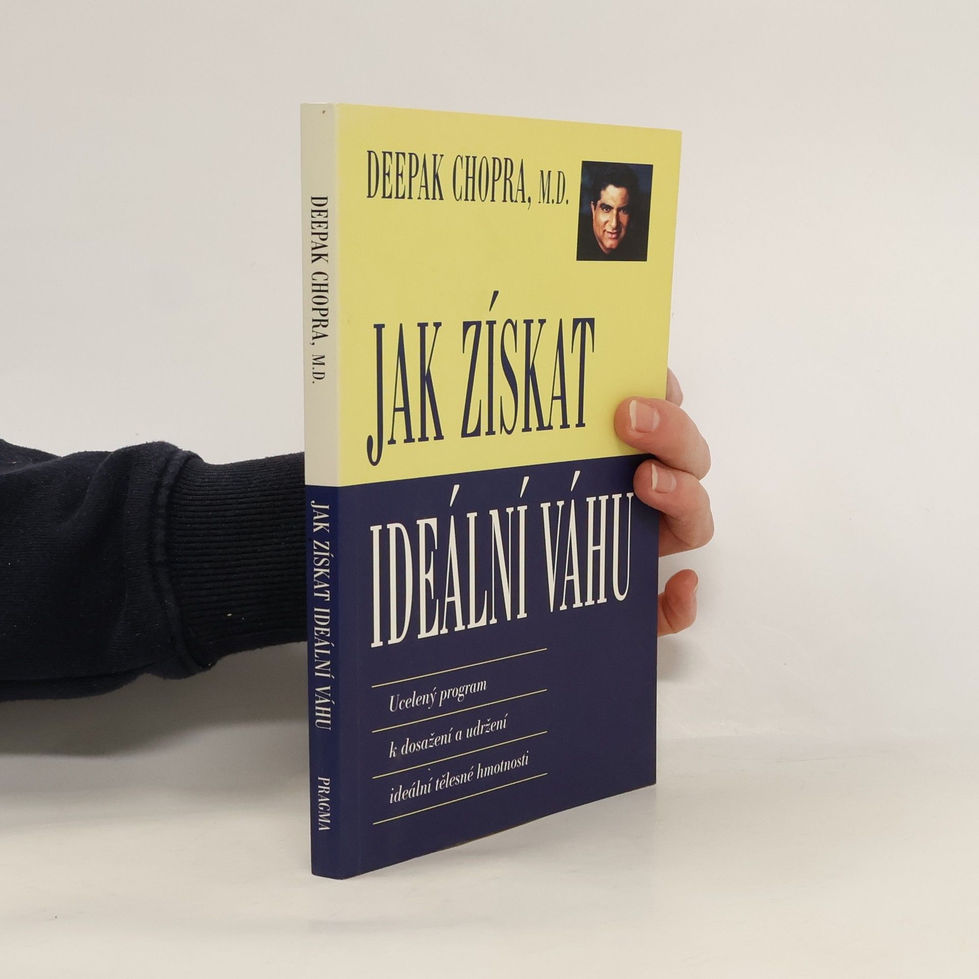 Deepak Chopra Jak získat ideální váhu