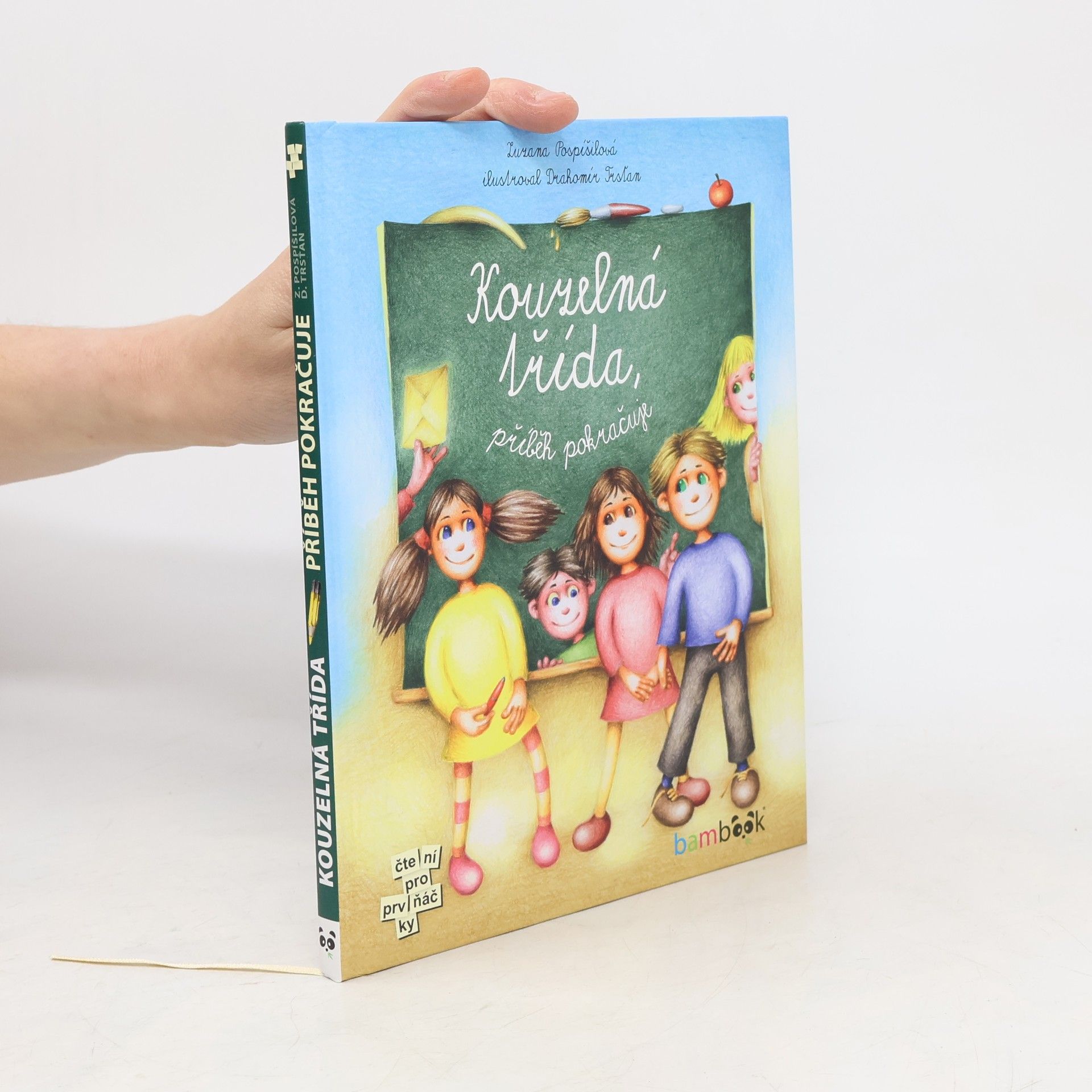 Zuzana Pospíšilová Kouzelná třída. Příběh pokračuje