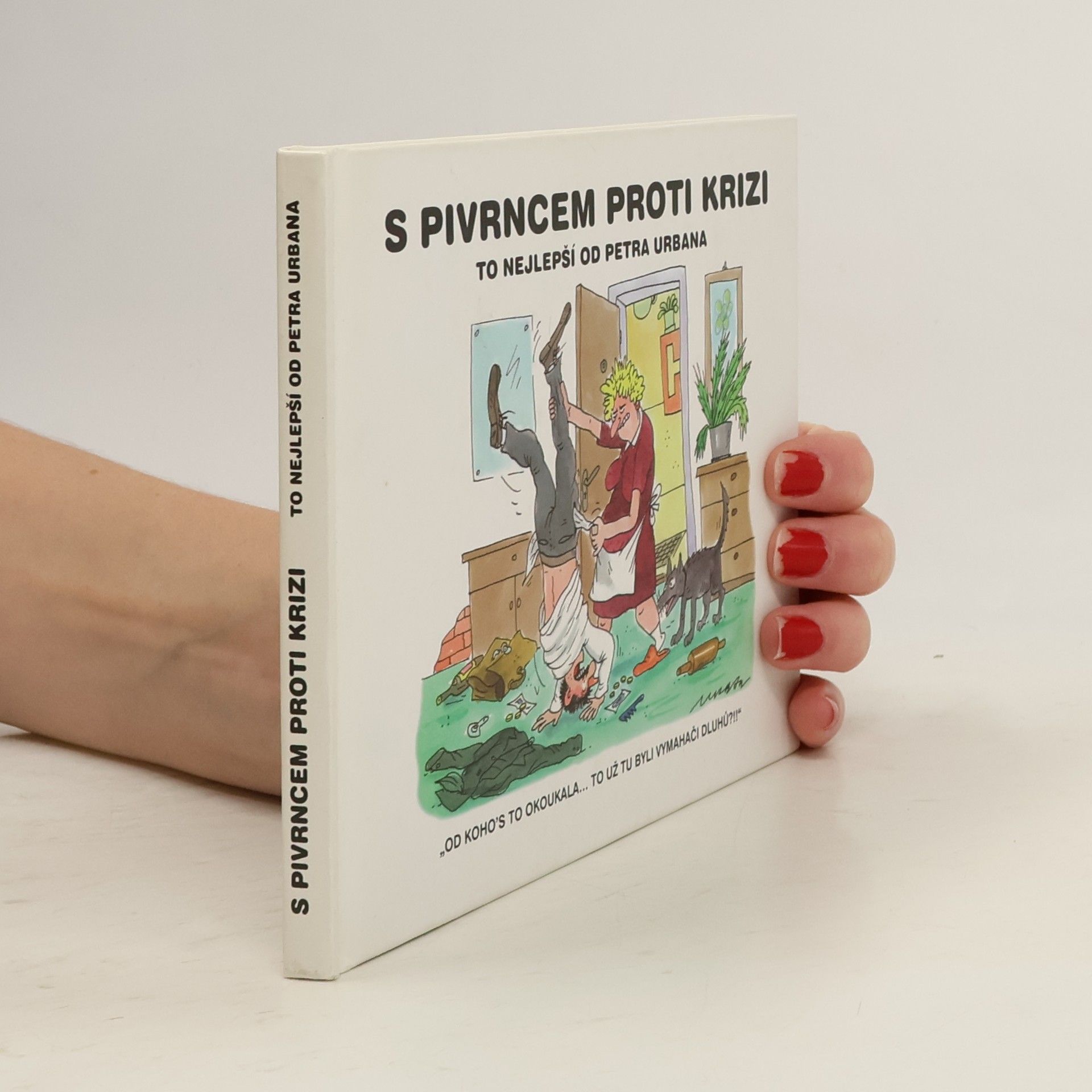 Petr Urban S Pivrncem proti krizi