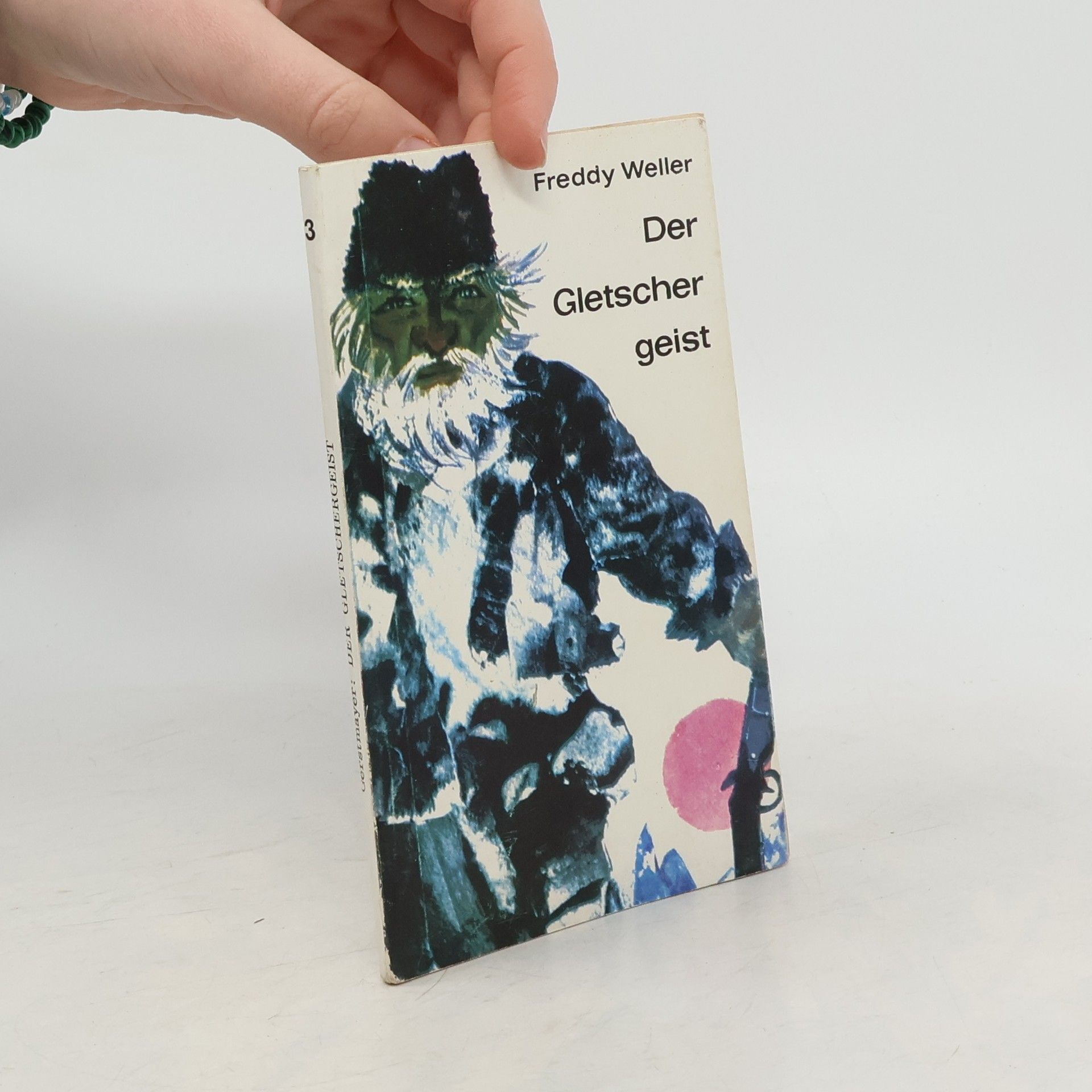 Freddy Weller Der Gletscher geist