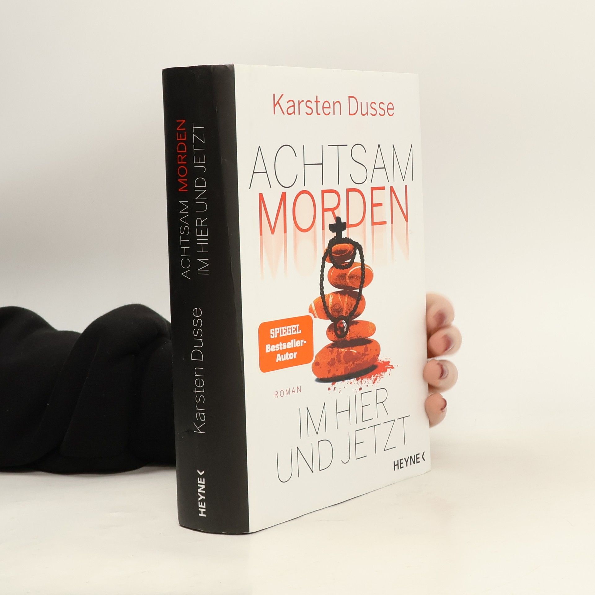 Karsten Dusse Achtsam morden. Im Hier und Jetzt