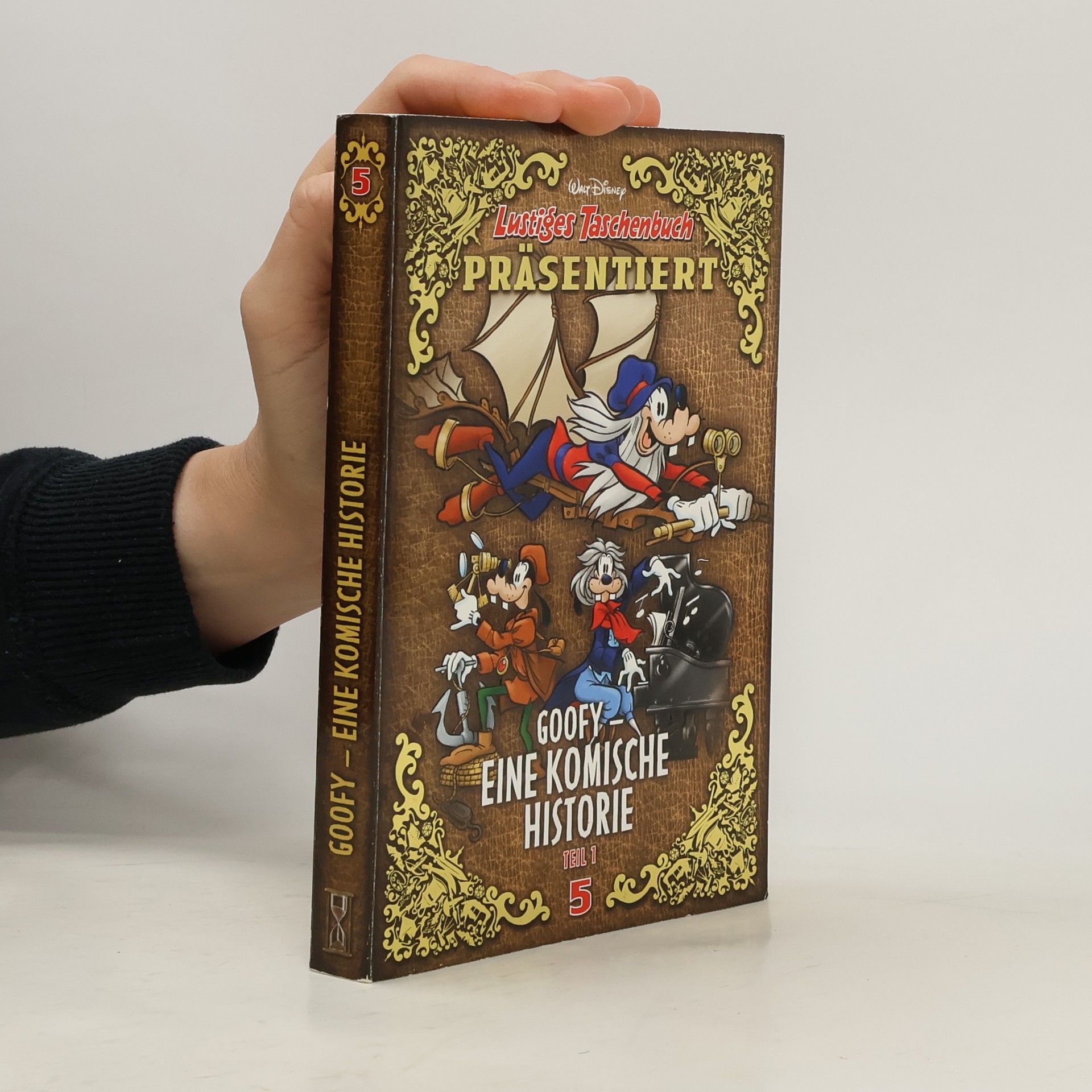 Walt Disney Lustiges Taschenbuch. Goofy. Eine komische Historie 5. Teil 1