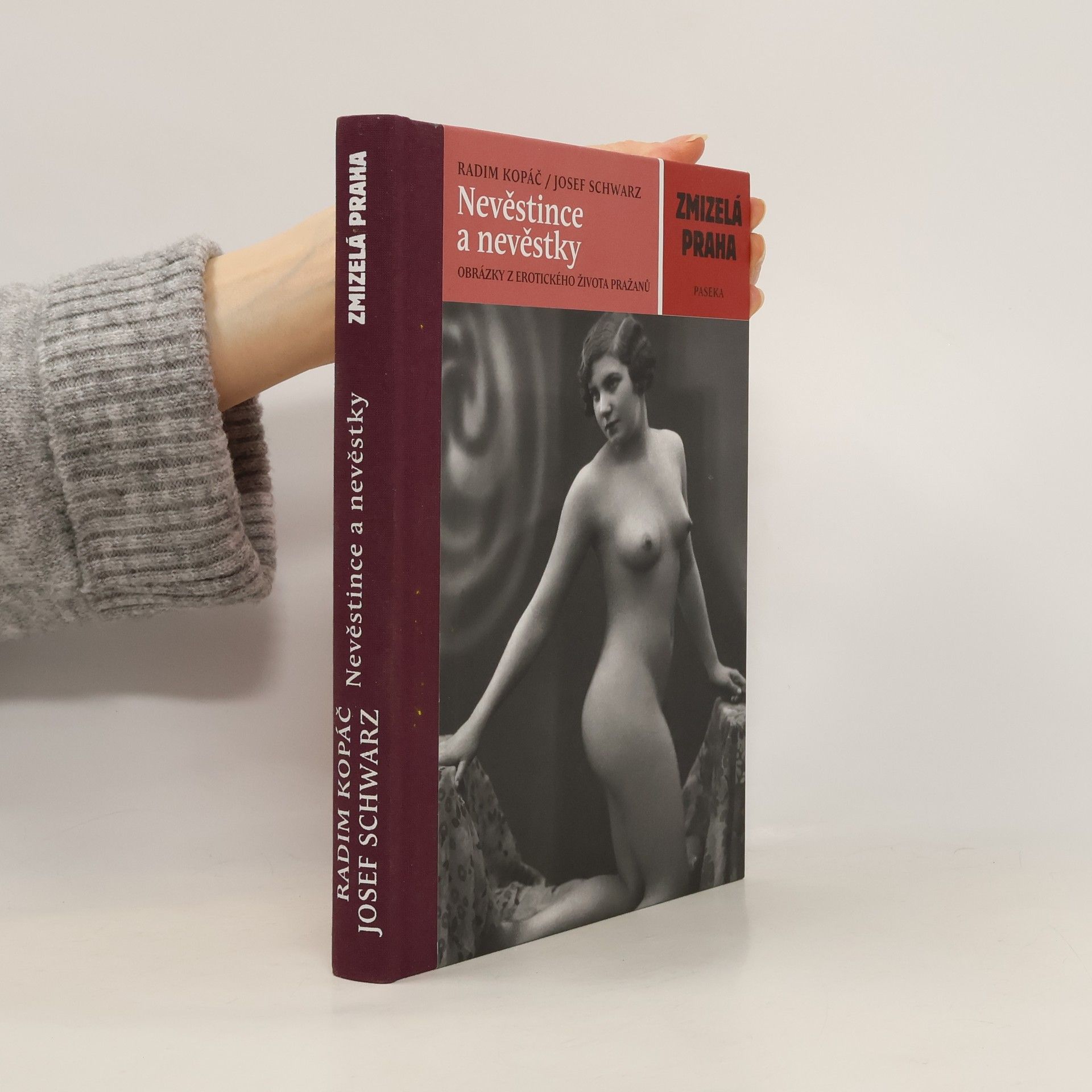 Radim Kopáč Nevěstince a nevěstky: Obrázky z erotického života Pražanů