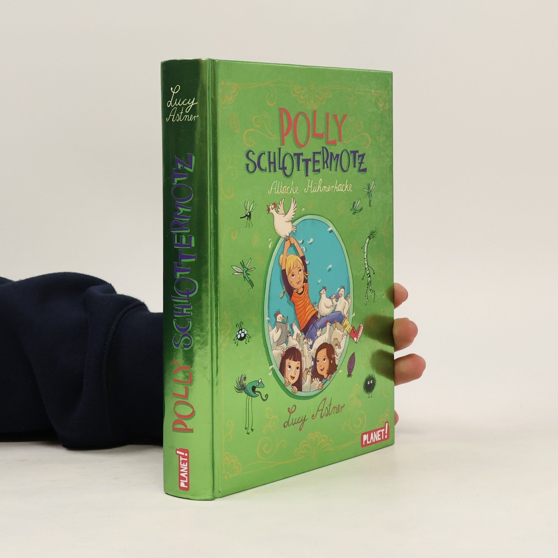 Polly Schlottermotz - Attacke Hühnerkacke