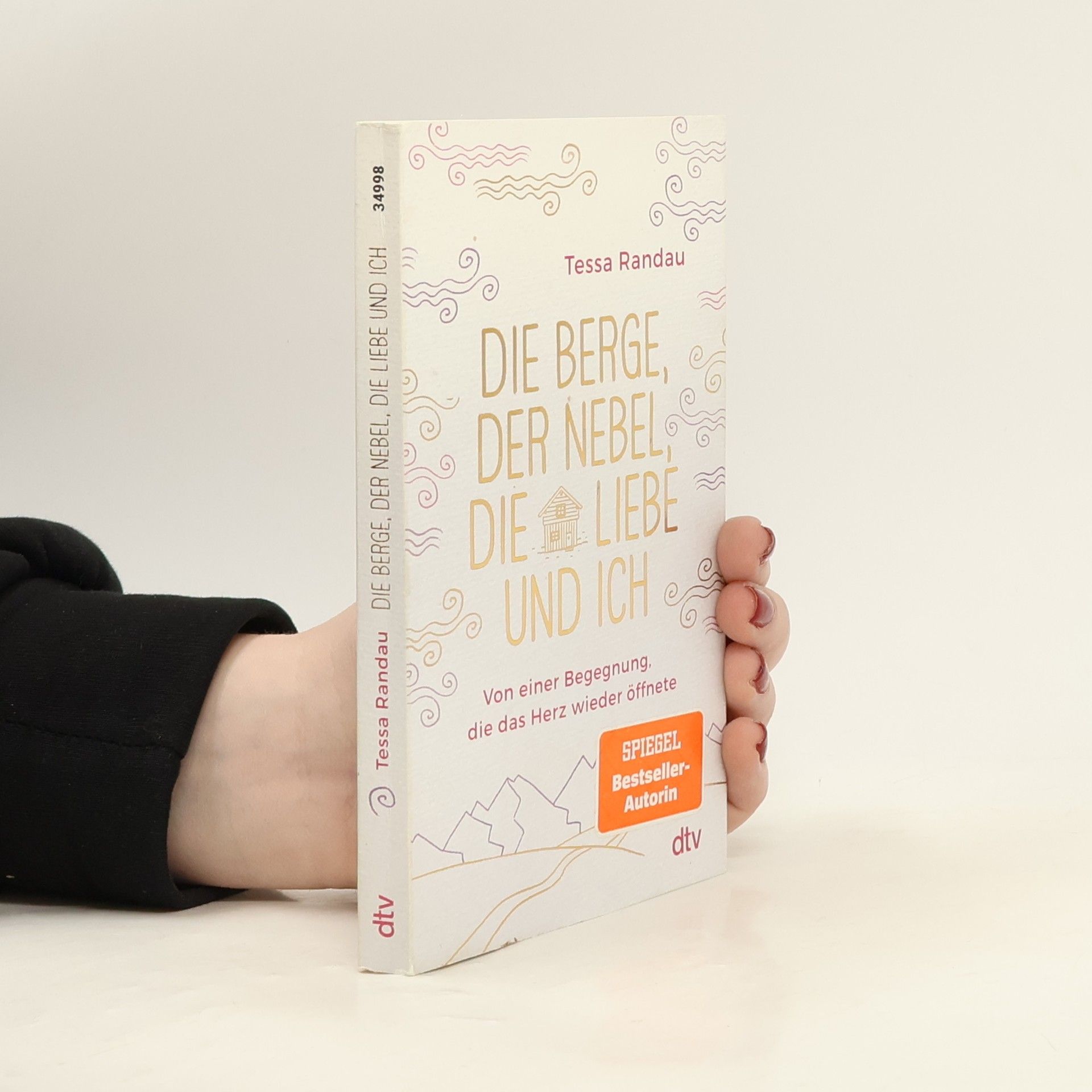 Tessa Randau Die Berge, der Nebel, die Liebe und ich