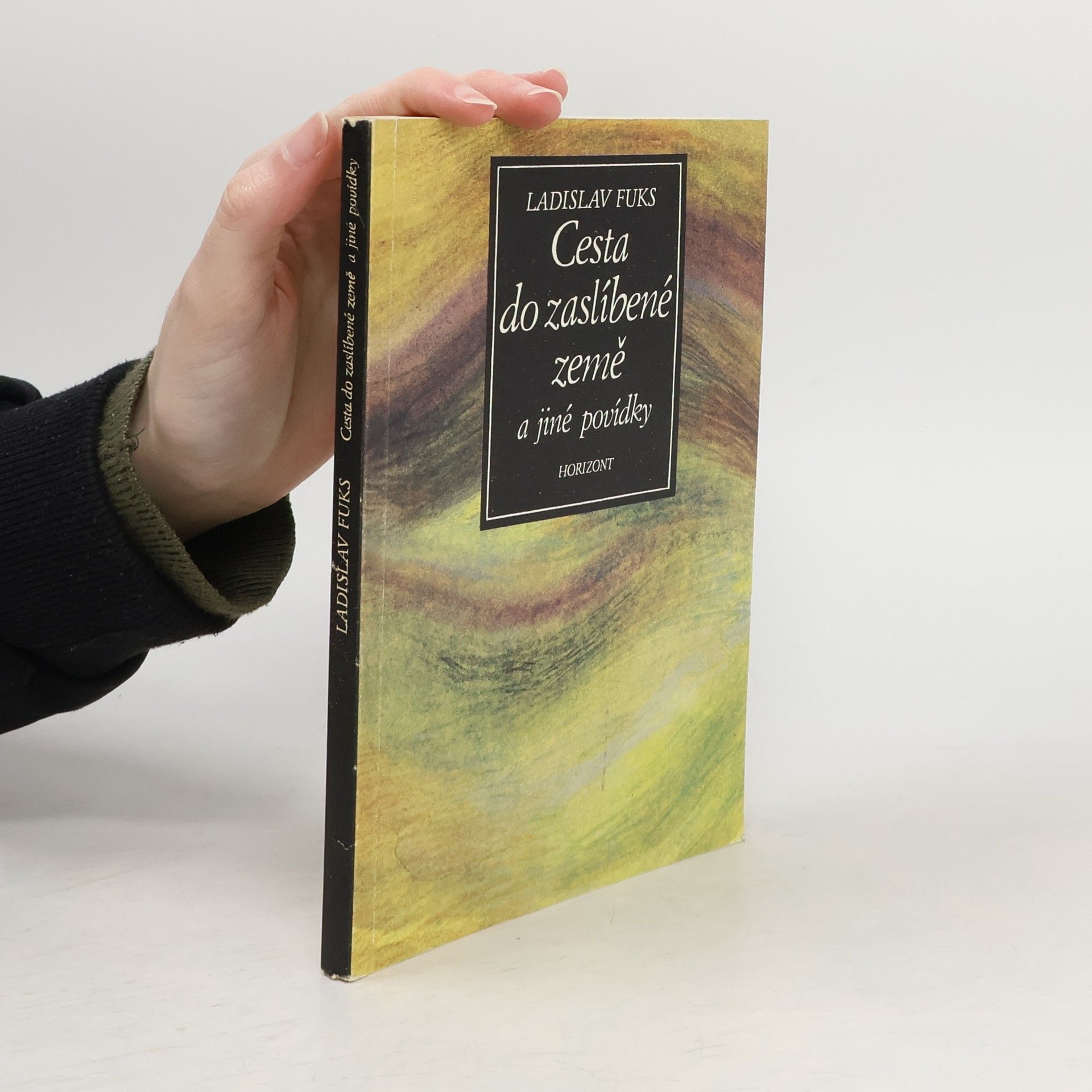 Ladislav Fuks Cesta do zaslíbené země a jiné povídky