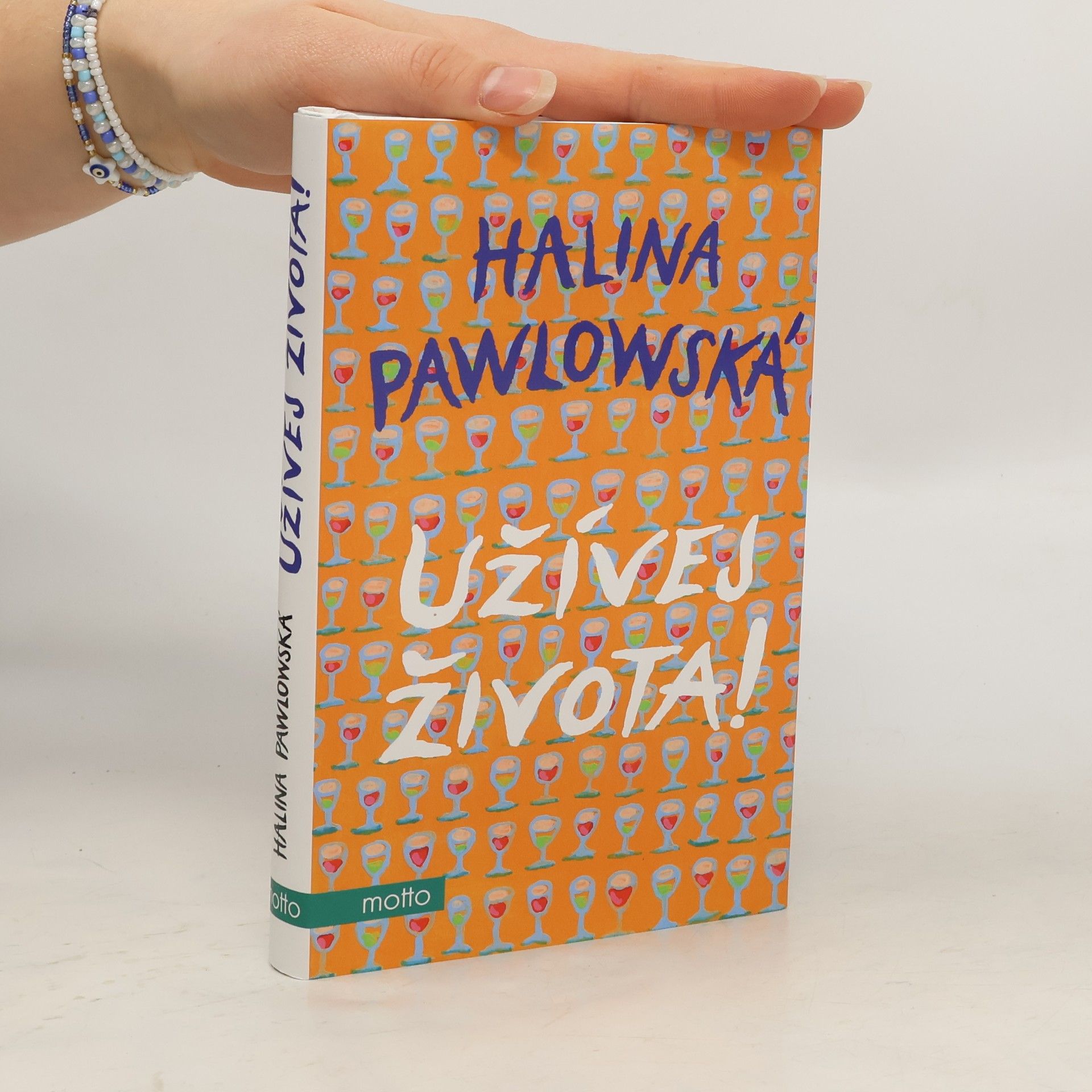 Halina Pawlowská Užívej života!