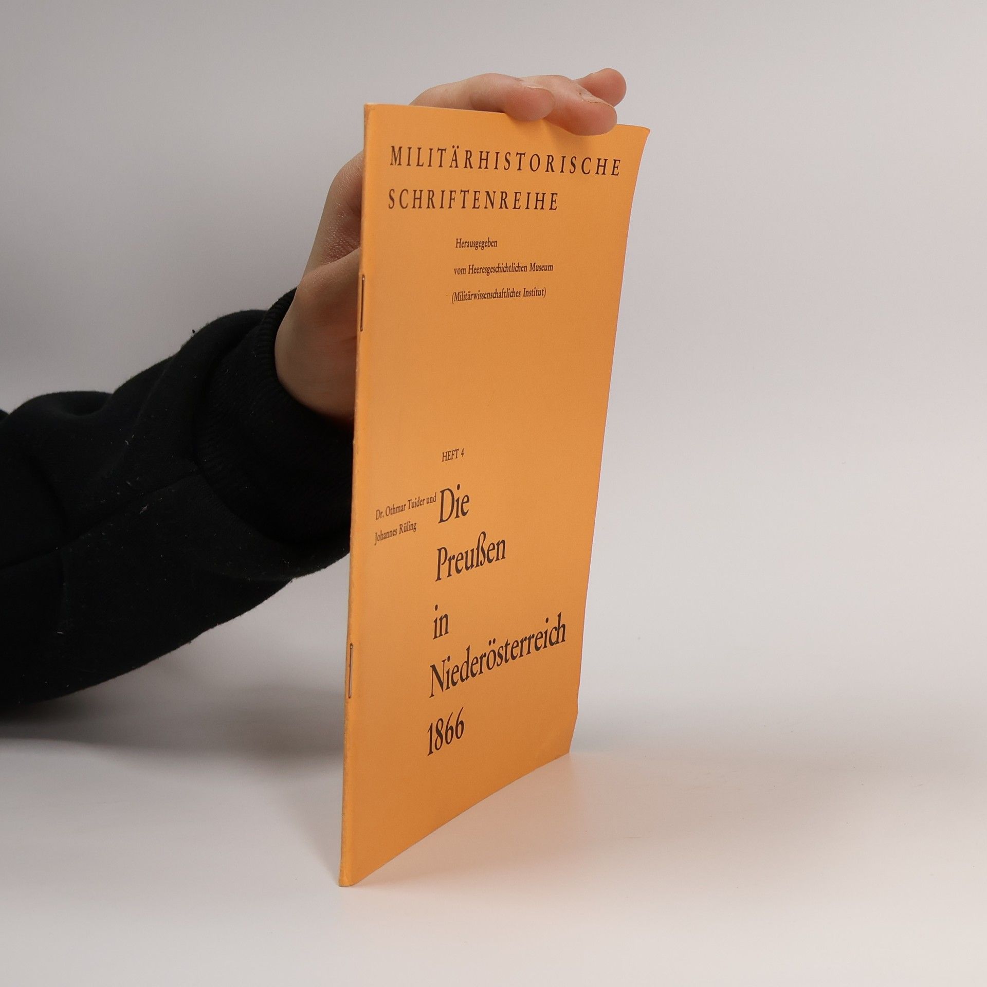 Othmar Tuider Die Preußen in Niederösterreich 1866