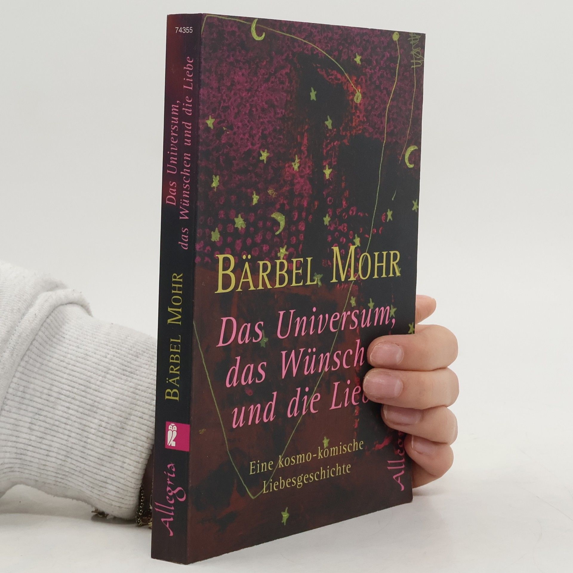 Bärbel Mohr Das Universum, das Wünschen und die Liebe