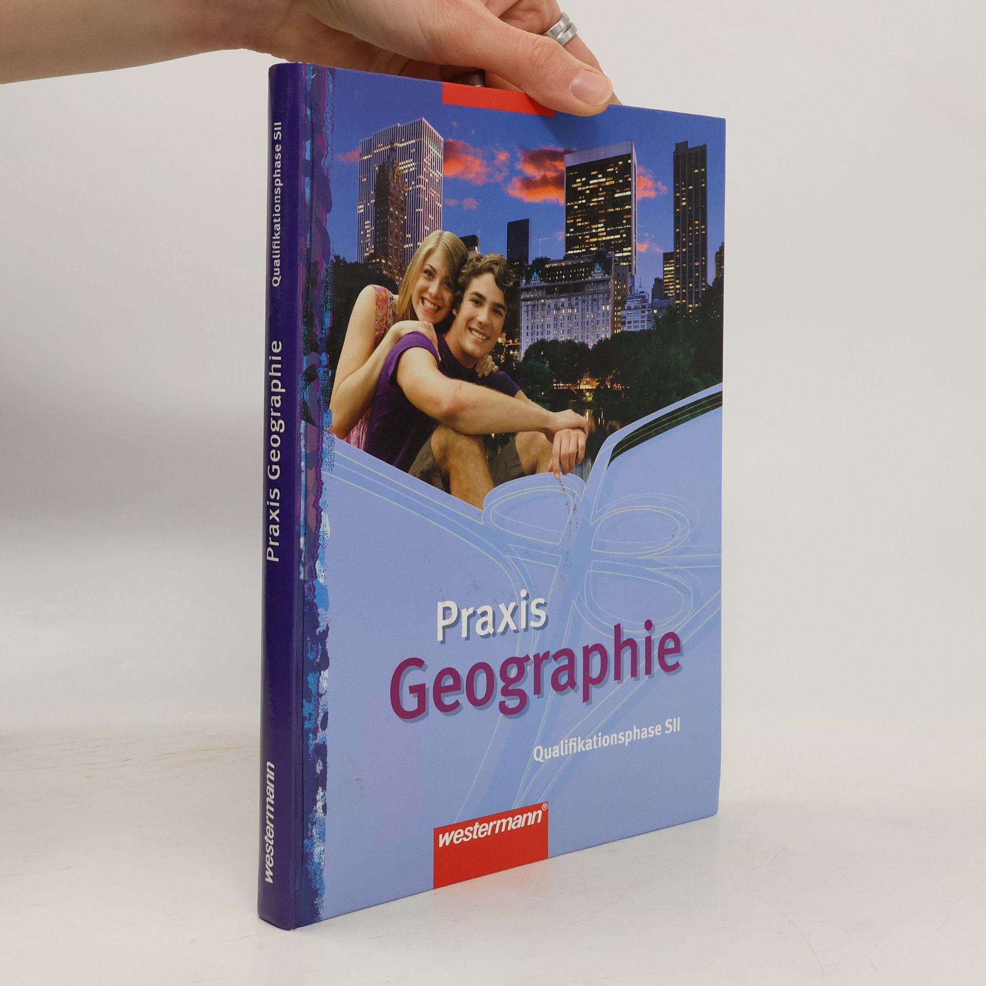 Praxis Geographie. Schülerband Qualifikationsphase. Nordrhein-Westfalen