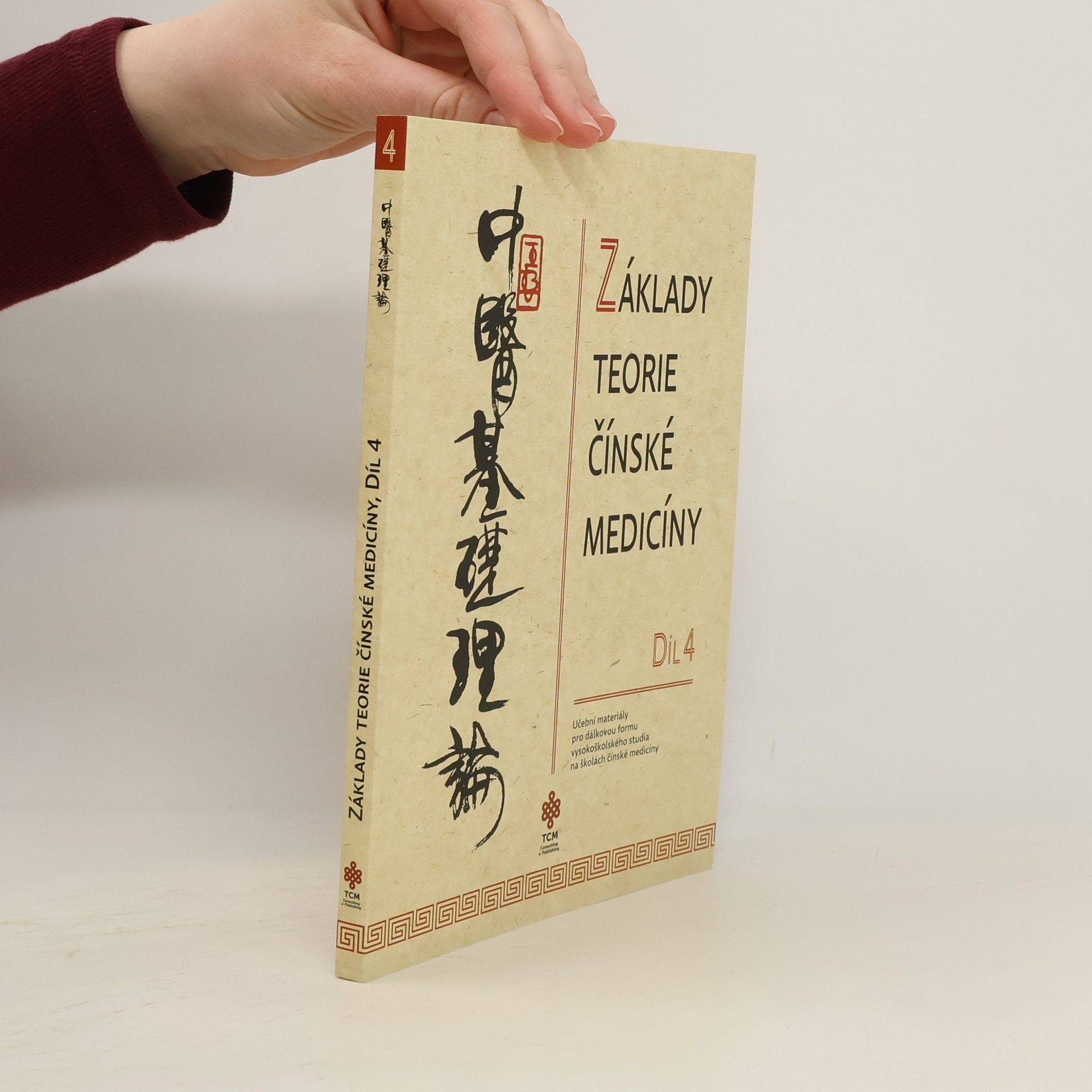 Základy teorie čínské medicíny díl 4