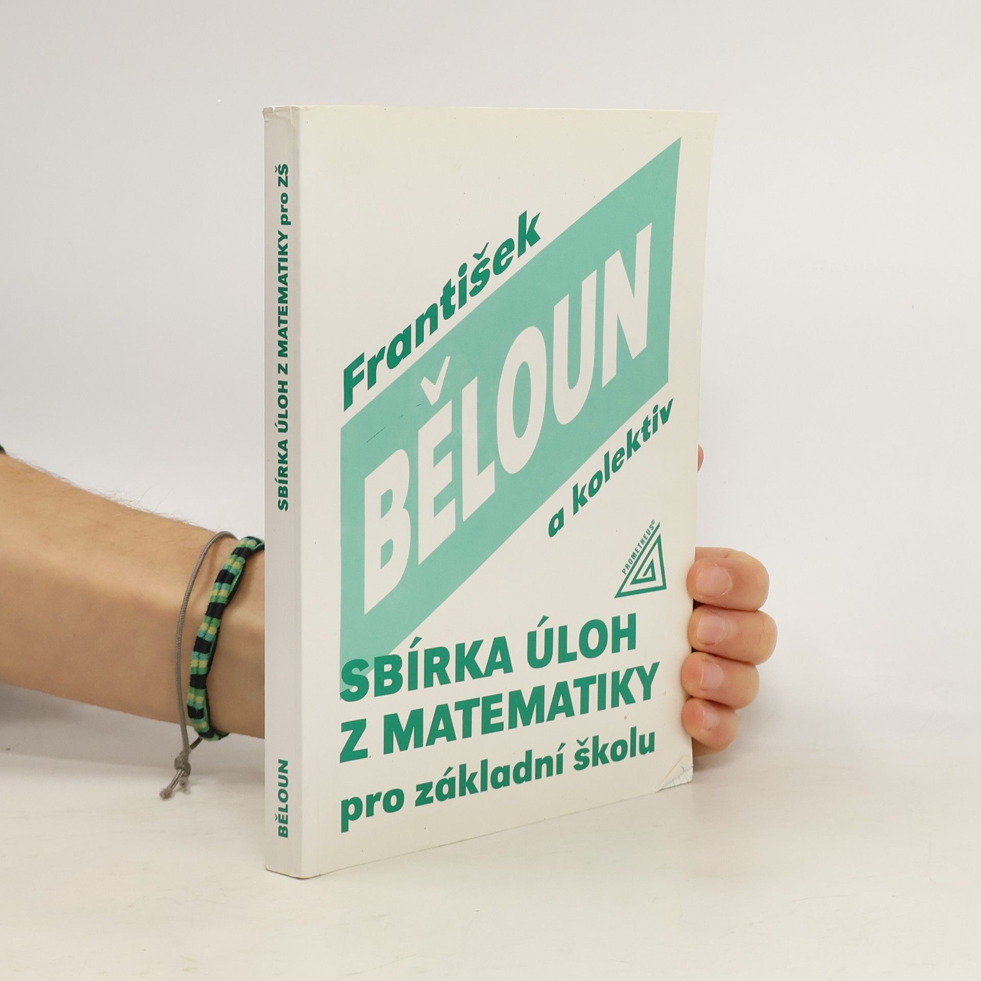 František Běloun Sbírka úloh z matematiky pro základní školu