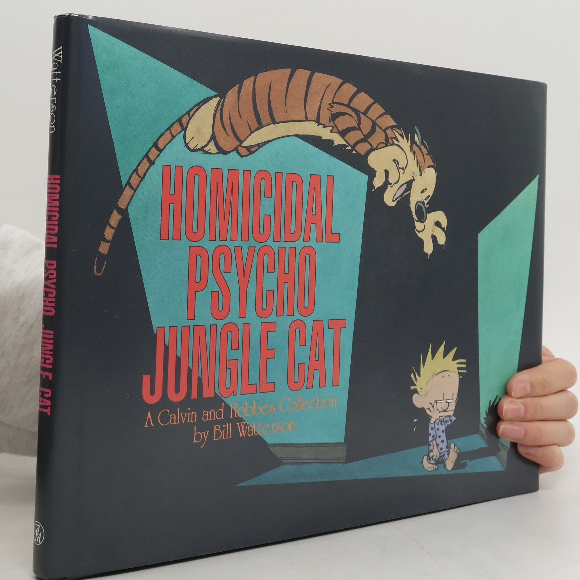 Bill Watterson Calvin and Hobbes: Homicidal Psycho Jungle Cat