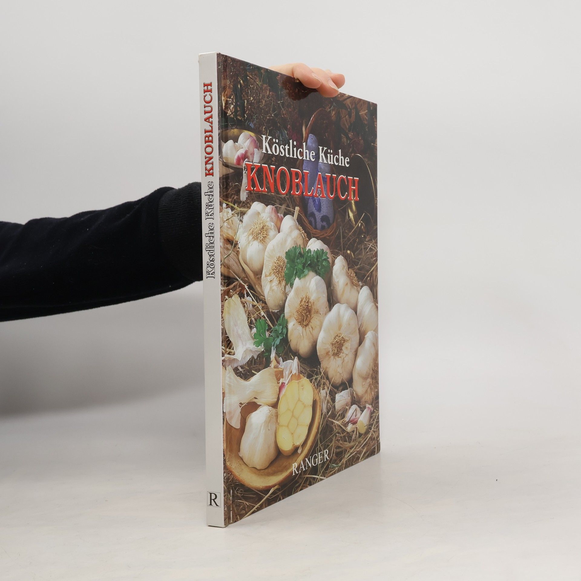 Various authors Köstliche Küche Knoblauch