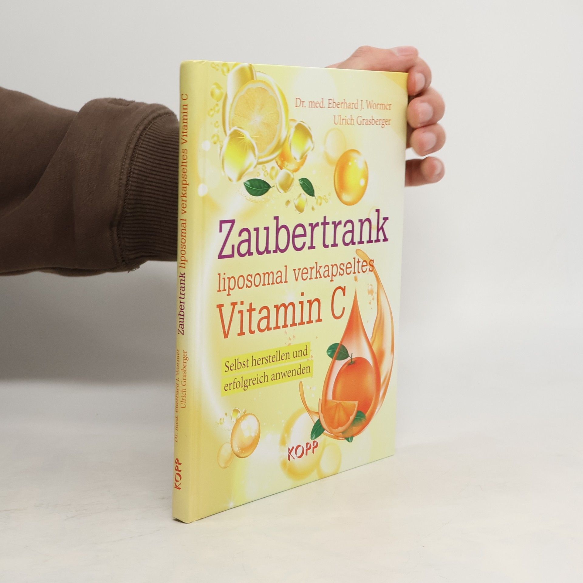 Eberhard J. Wormer Zaubertrank liposomal verkapseltes Vitamin C