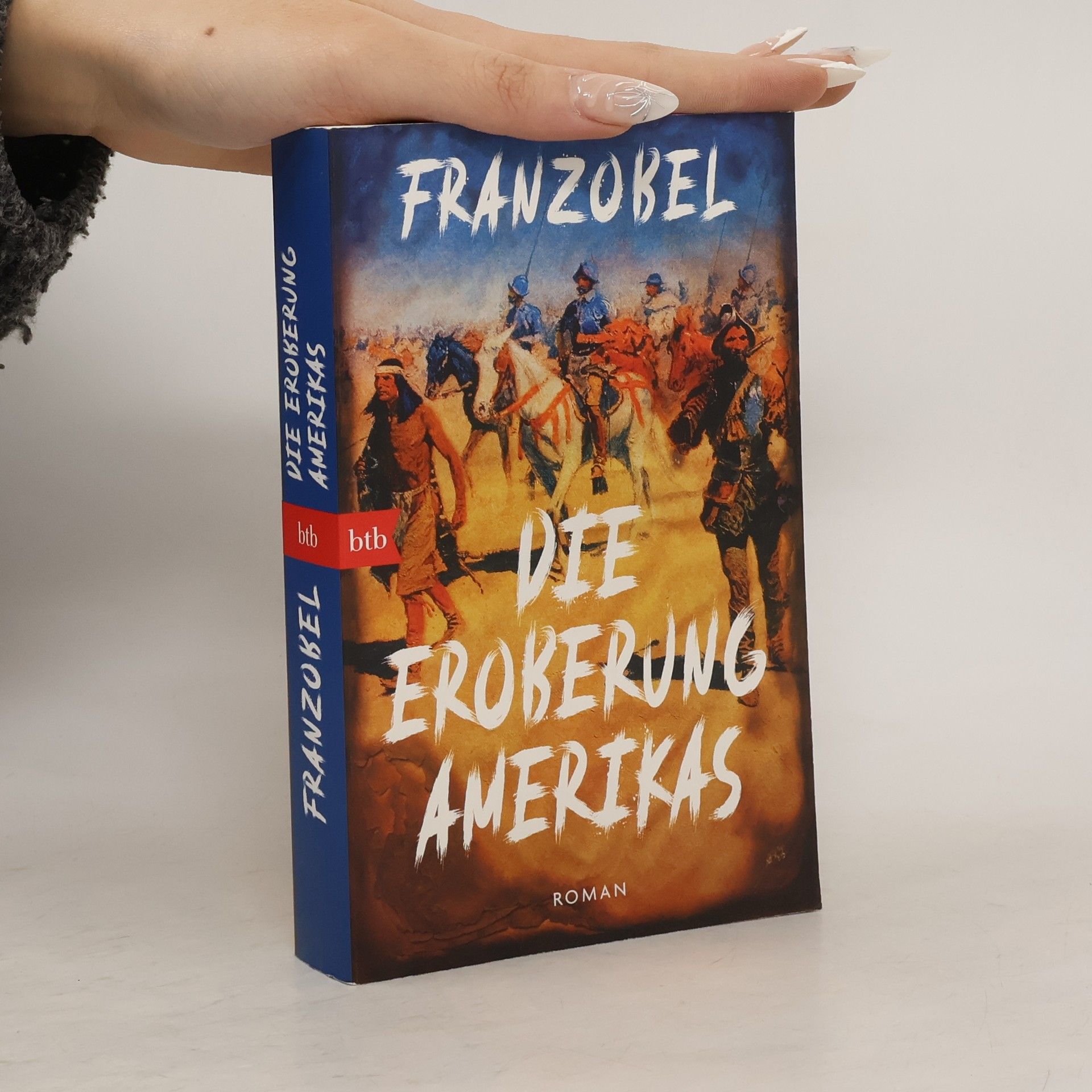 Franzobel Die Eroberung Amerikas