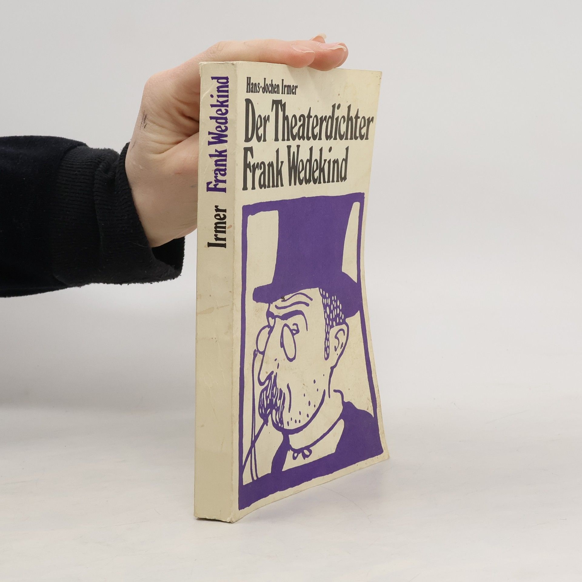 Hans-Jochen Irmer Der Theaterdichter Frank Wedekind