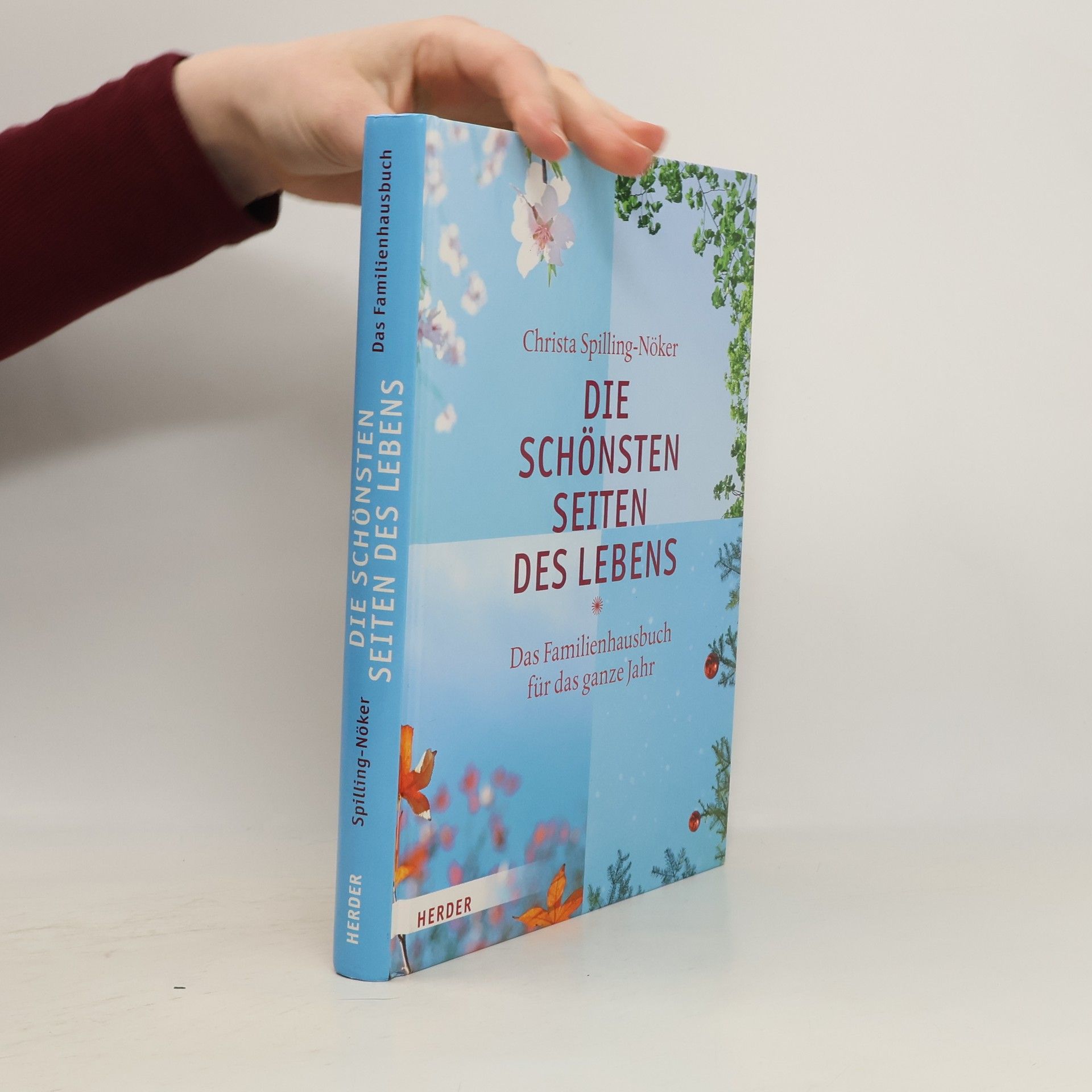 Christa Spilling-Nöker Die schönsten Seiten des Lebens
