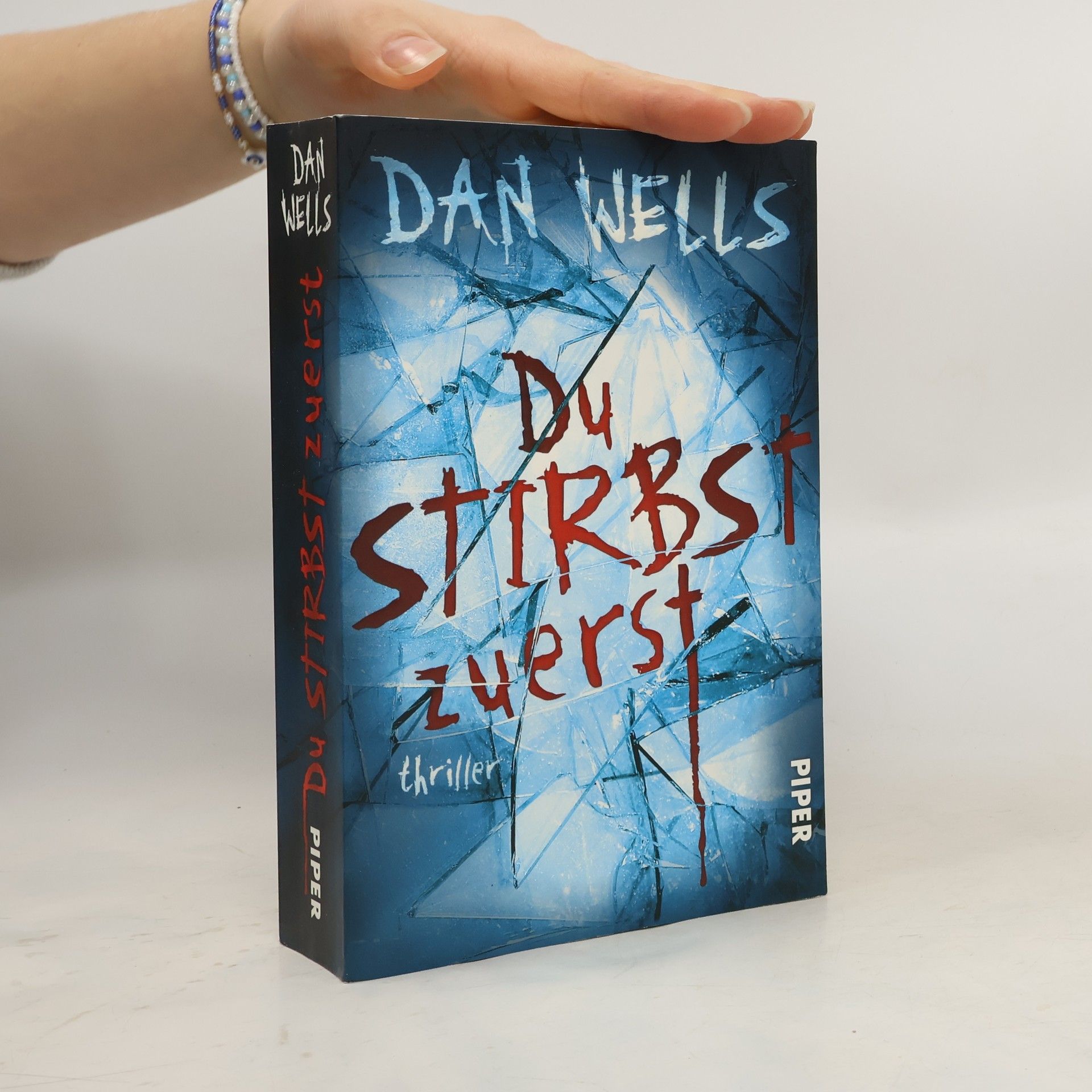 Dan Wells Du stirbst zuerst