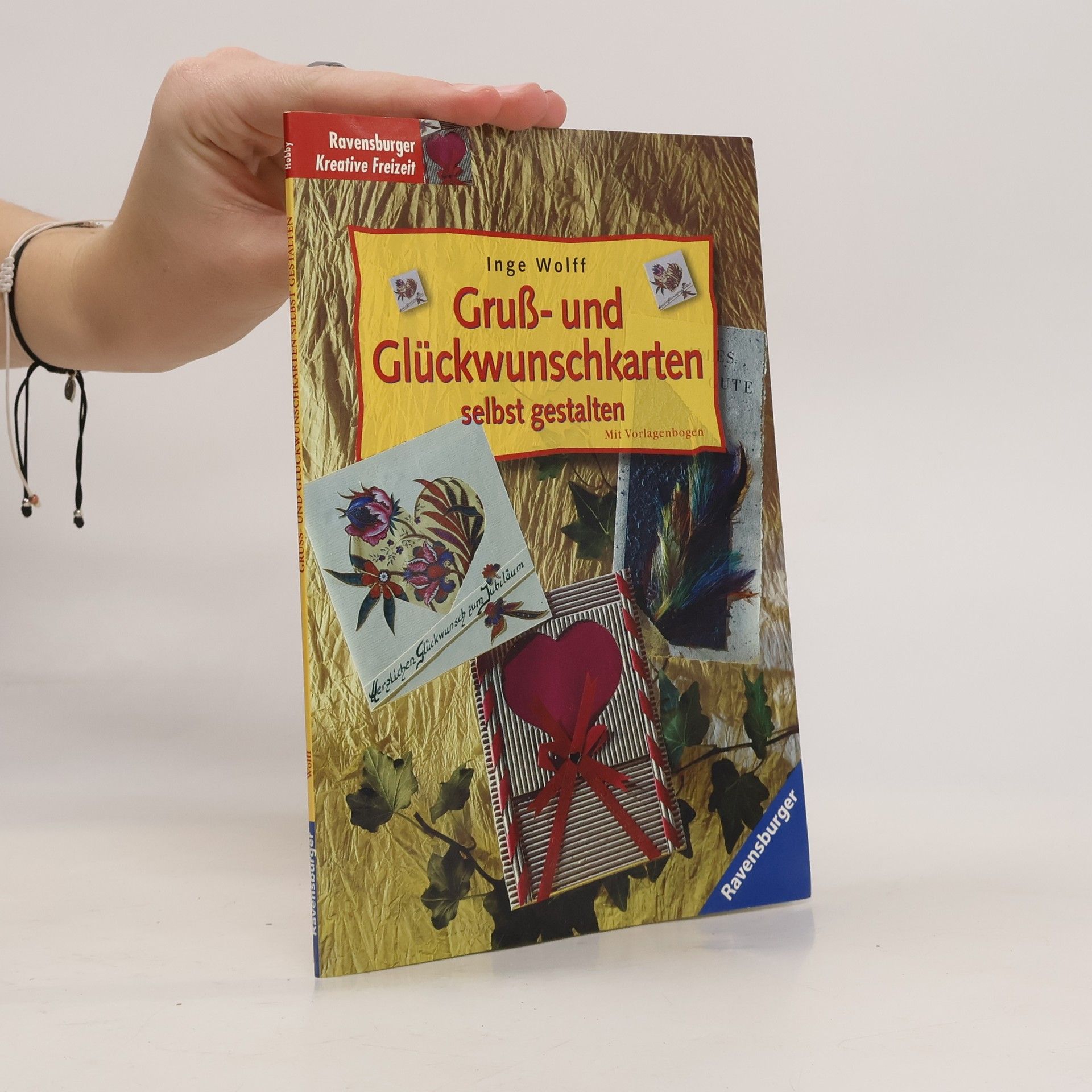 Inge Wolff Gruß- und Glückwunschkarten selbst gestalten