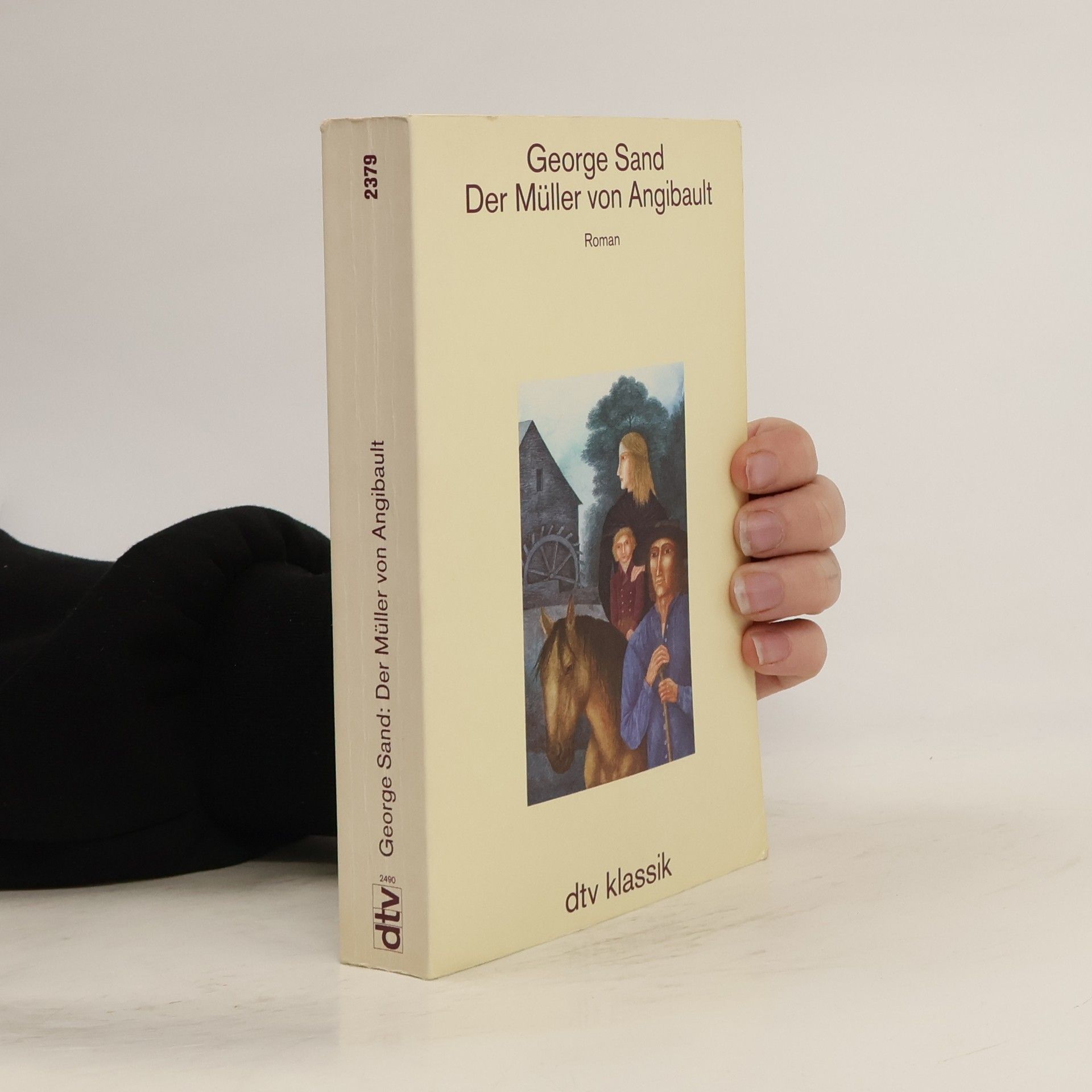 George Sand Der Müller von Angibault. Roman. Nachw. v. Gisela Schlientz