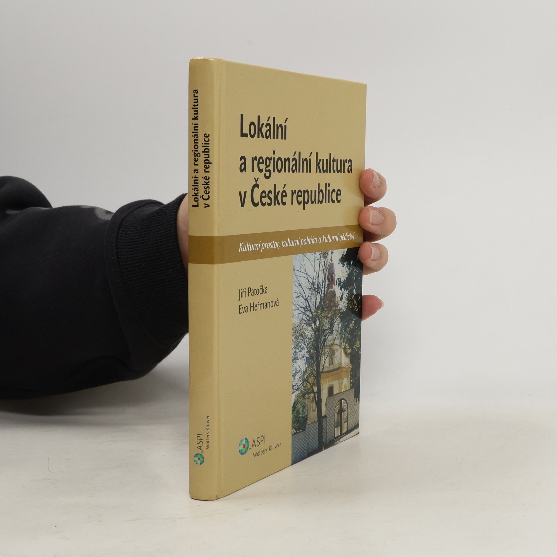 Jiří Patočka Lokální a regionální kultura v České republice. Kulturní prostor, kulturní politika a kulturní dědictví