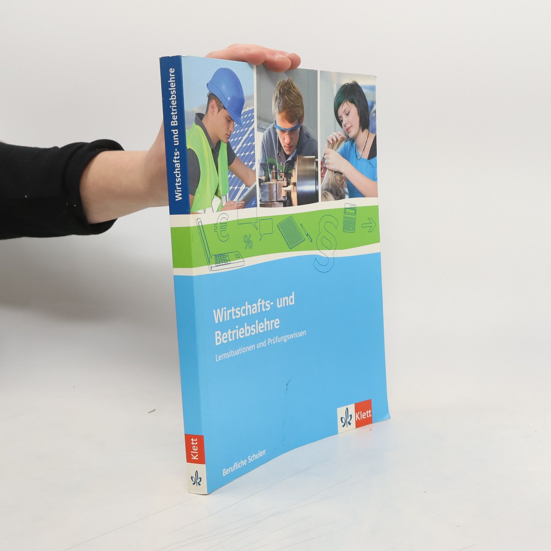 Wirtschafts- und Betriebslehre. Schülerbuch mit Online-Angebot