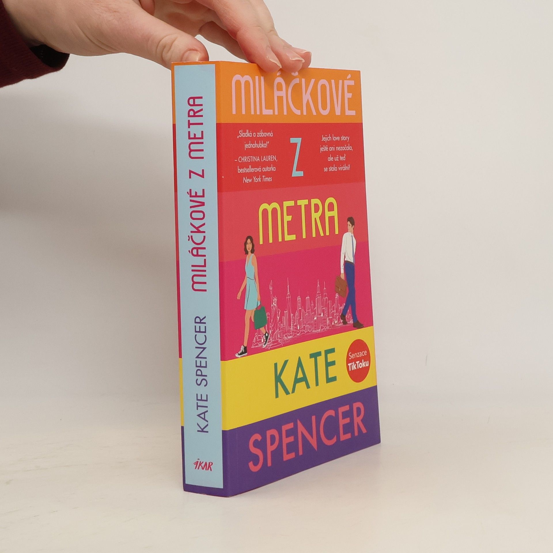 Kate Spencer Miláčkové z metra