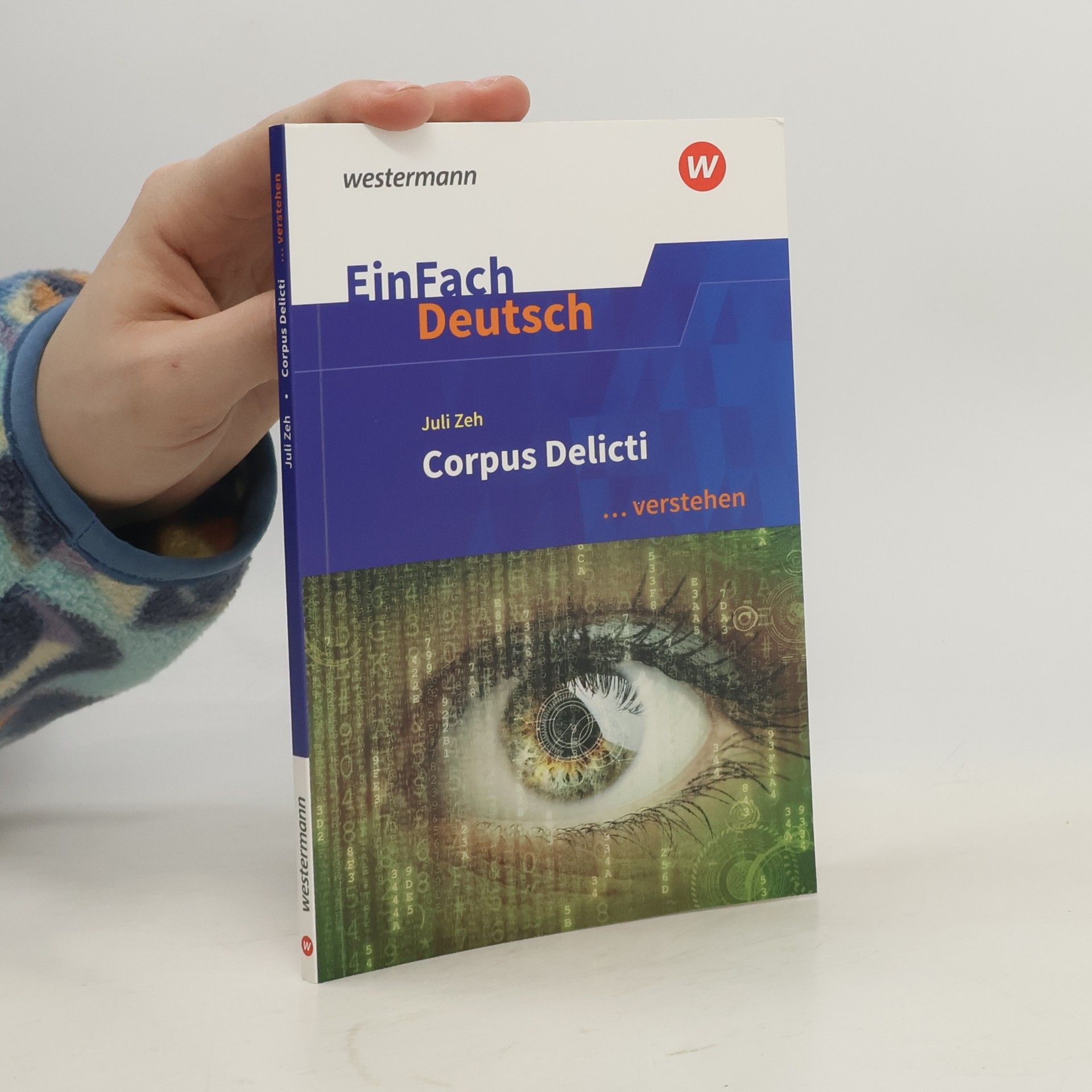 Juli Zeh, Corpus Delicti, ein Prozess ... verstehen