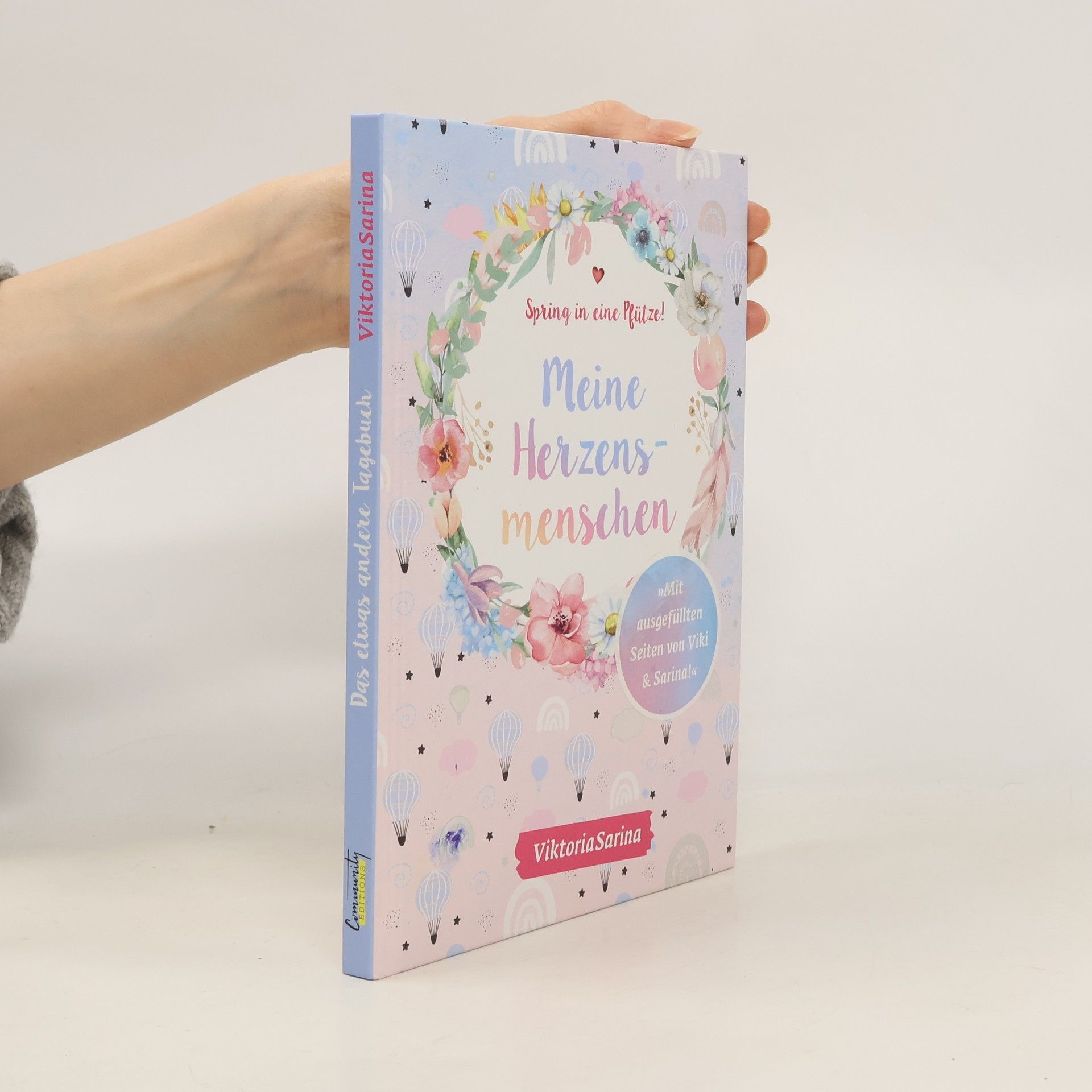 Viktoria Sarina Spring in eine Pfütze! Meine Herzensmenschen