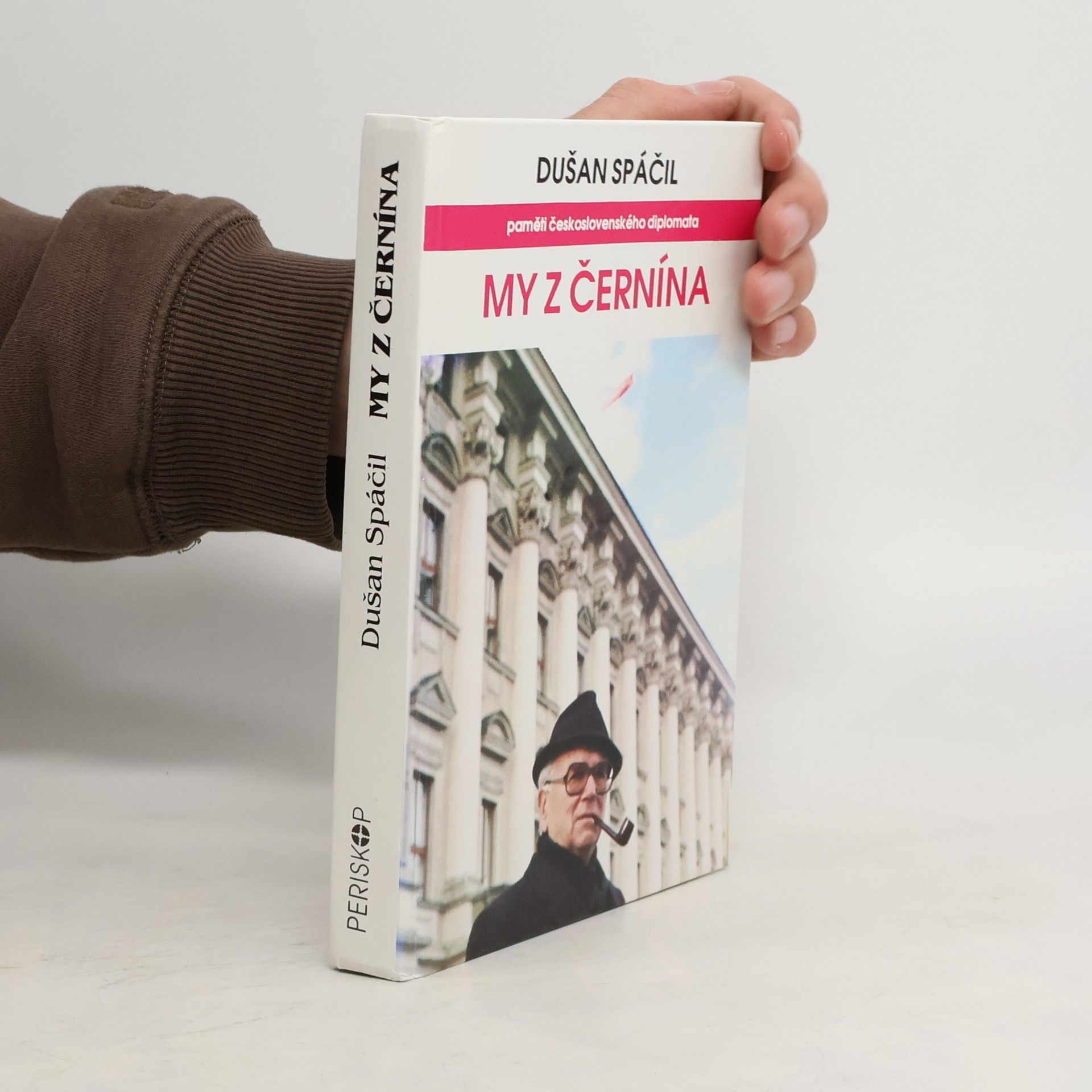 Dušan Spáčil My z Černína : paměti československého diplomata