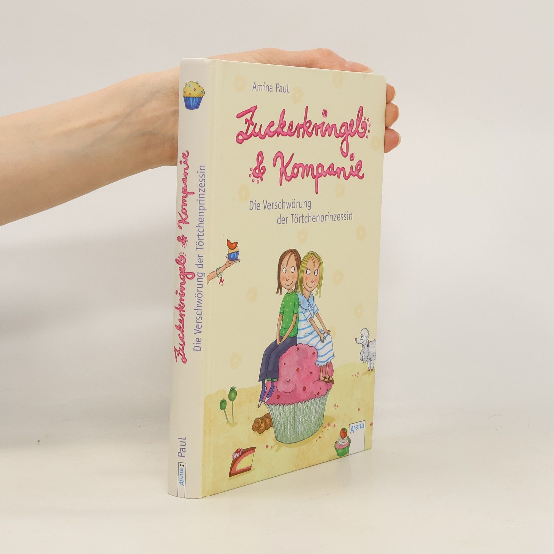 Amina Paul Zuckerkringel & Kompanie : Die Verschwörung der Törtchenprinzessin