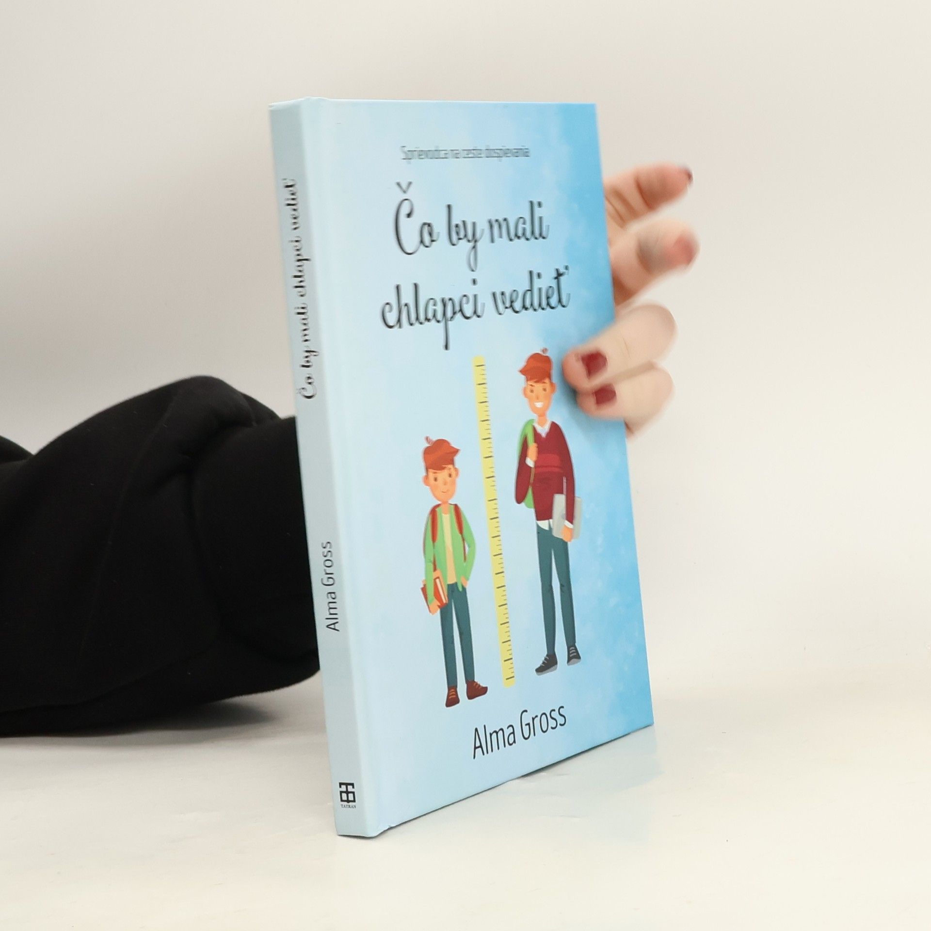 Alma Cross Čo by mali chlapci vediet