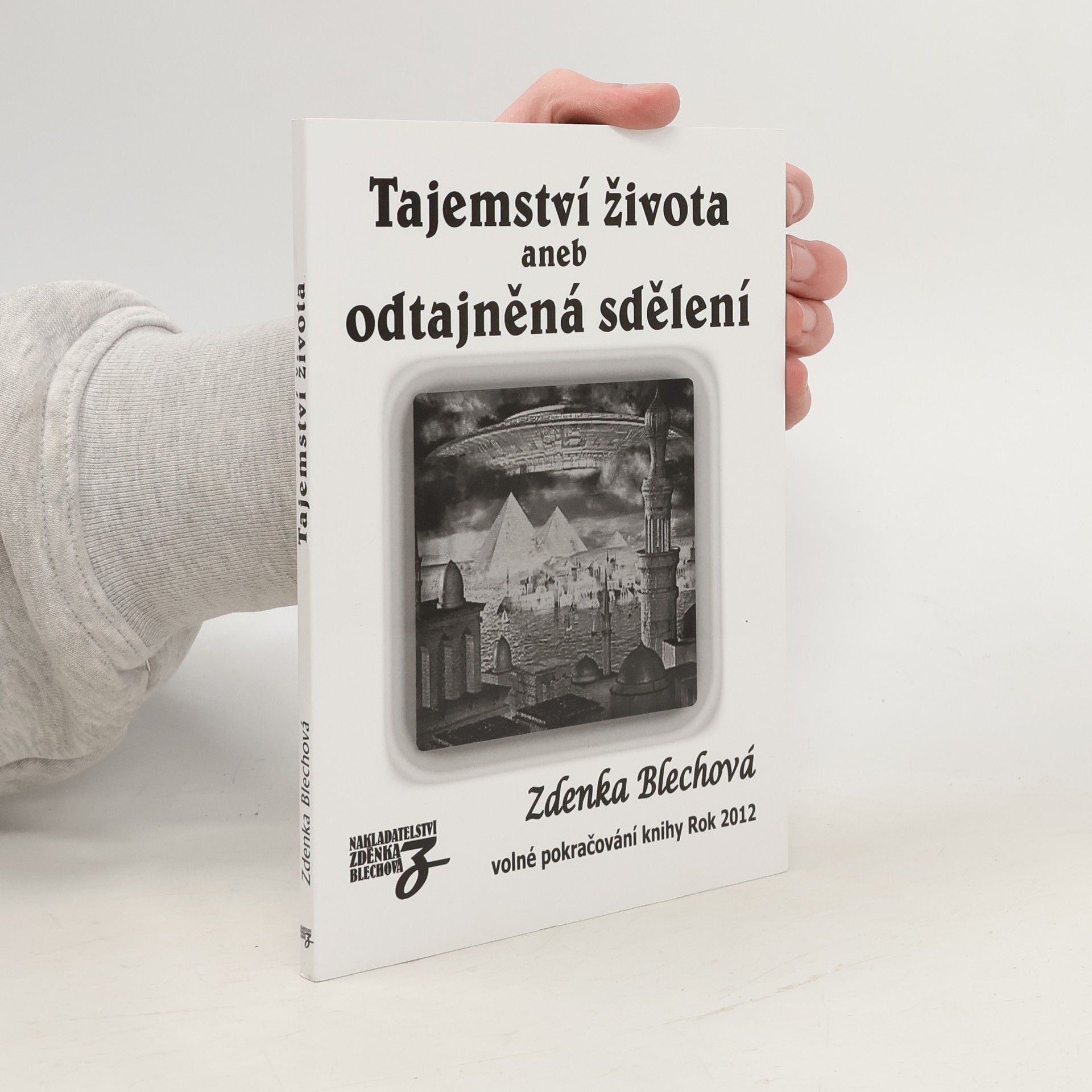 Zdenka Blechová Tajemství života aneb odtajněná sdělení