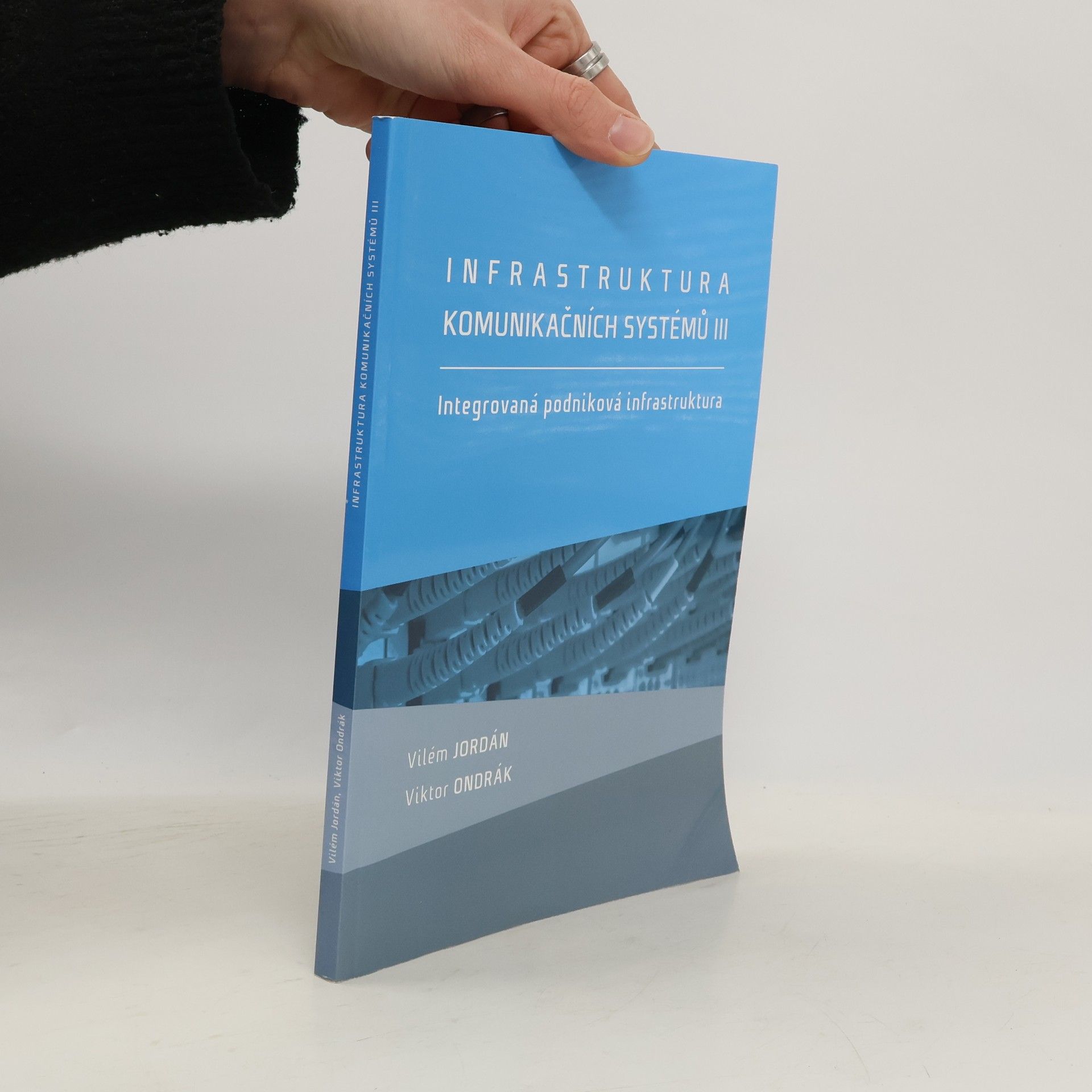 Auteurscollectief Infrastruktura komunikačních systémů III. Integrovaná podniková infrastruktura