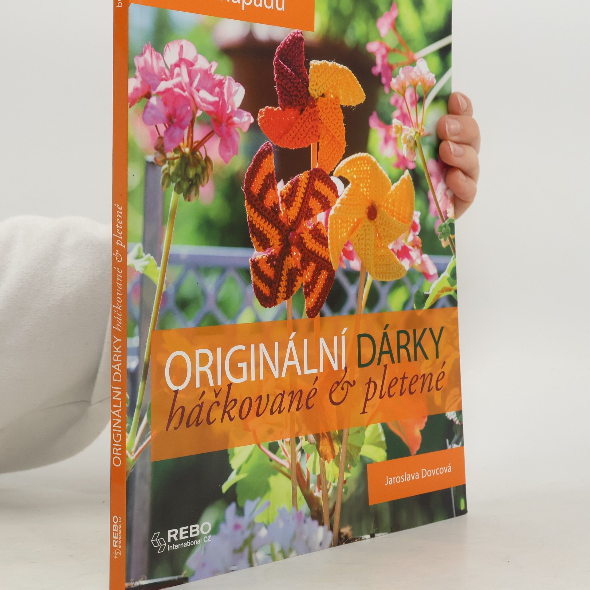 Jaroslava Dovcová Originální dárky : háčkované & pletené