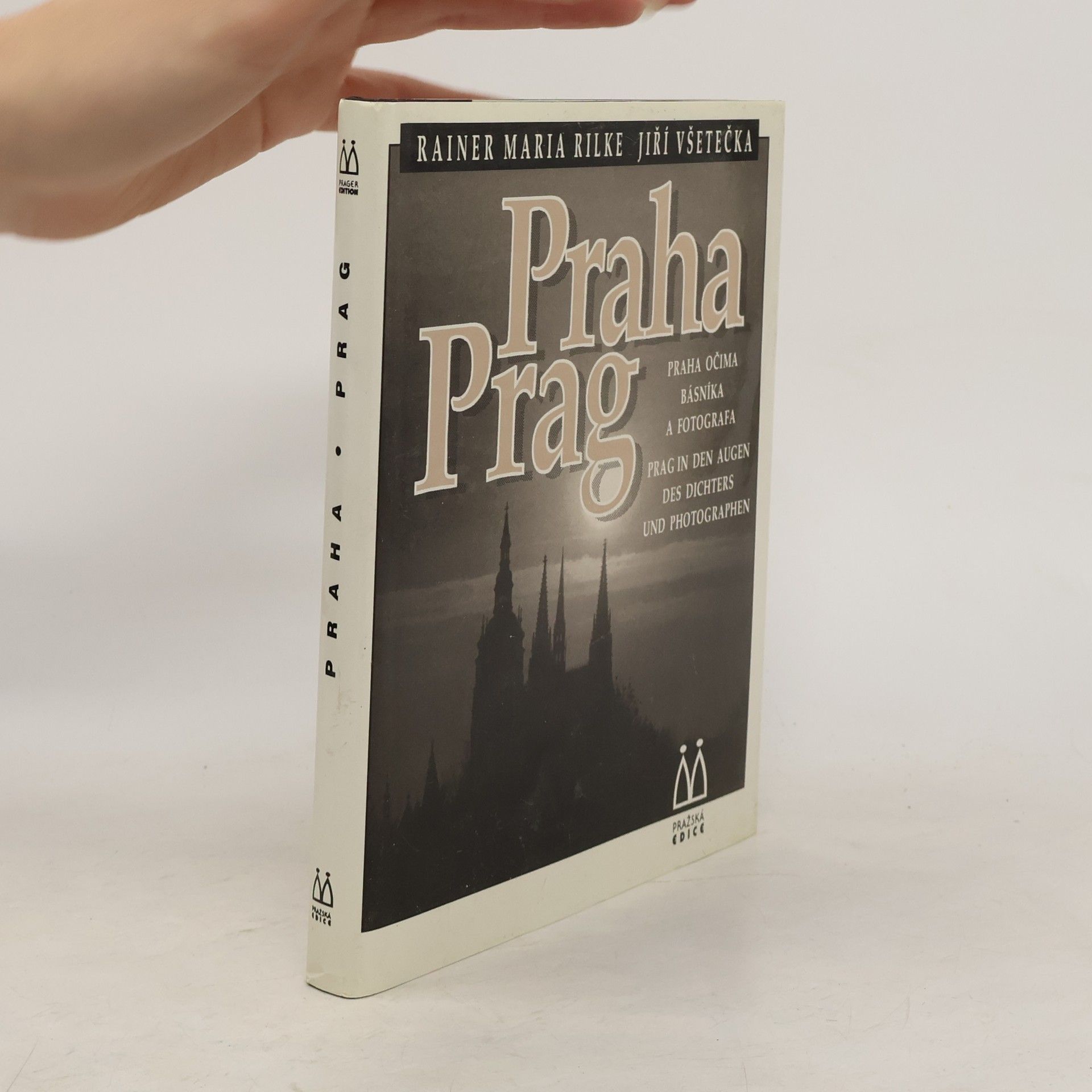 Rainer Maria Rilke Praha: Praha očima básníka a fotografa