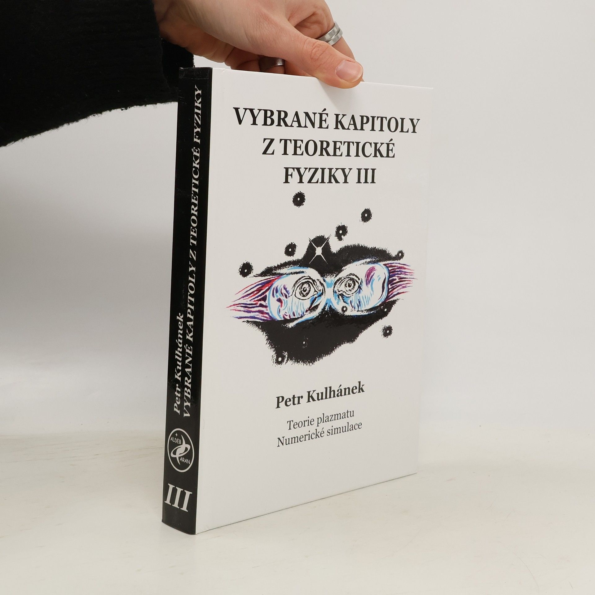 Petr Kulhánek Vybrané kapitoly z teoretické fyziky III. : teorie plazmatu, numerické simulace