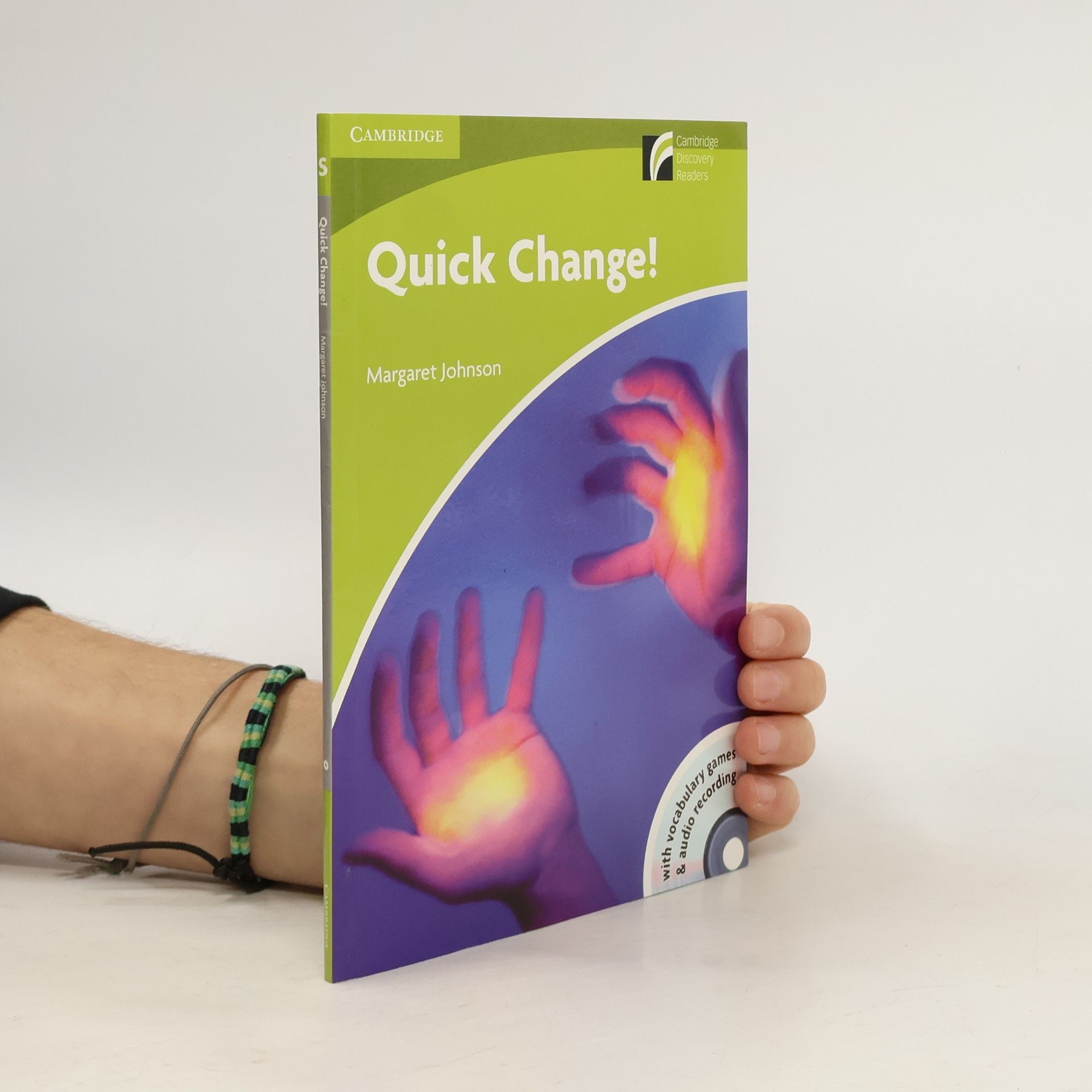 Margaret Johnson Cambridge Discovery Readers: Quick Change!