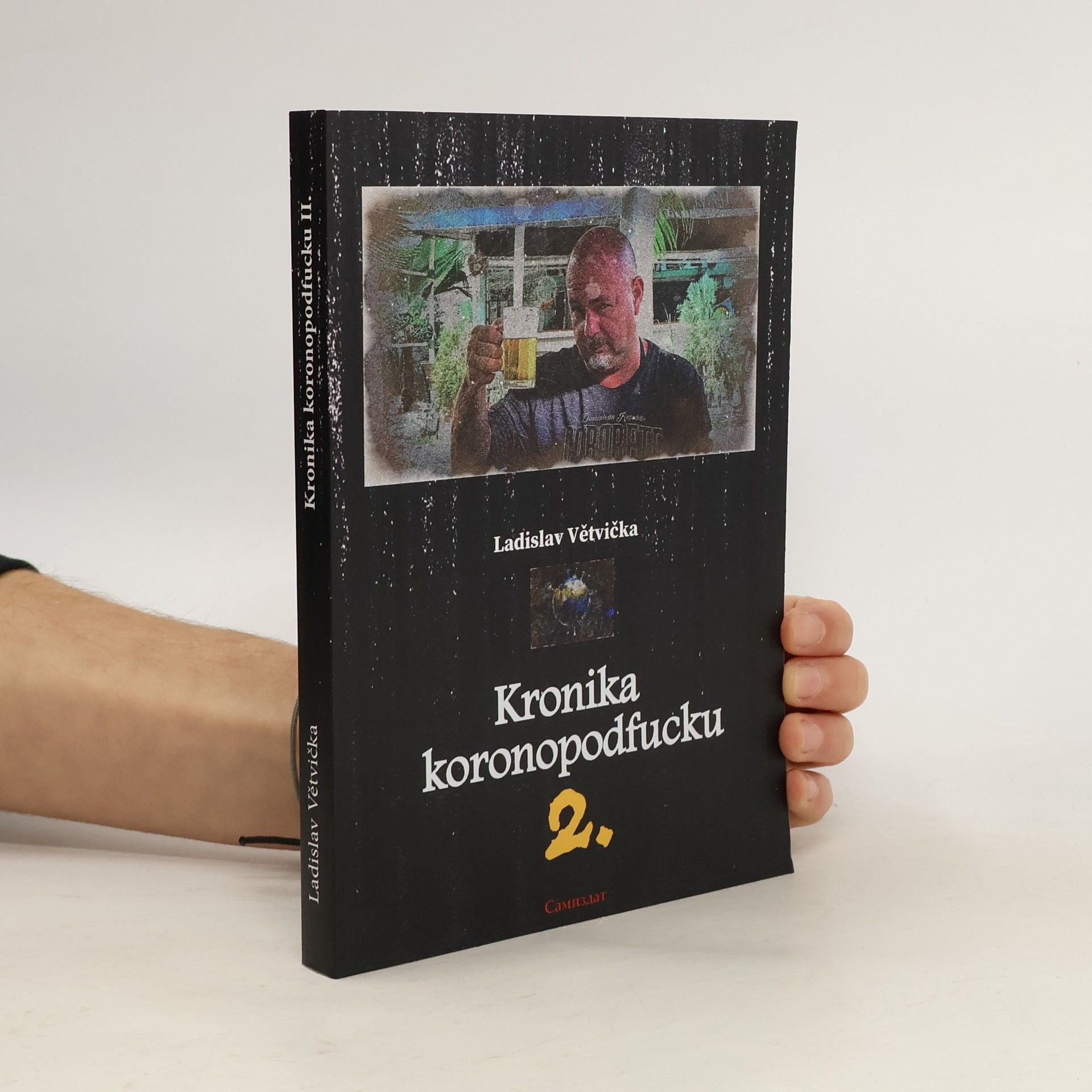 Ladislav Větvička Kronika koronopodfucku 2