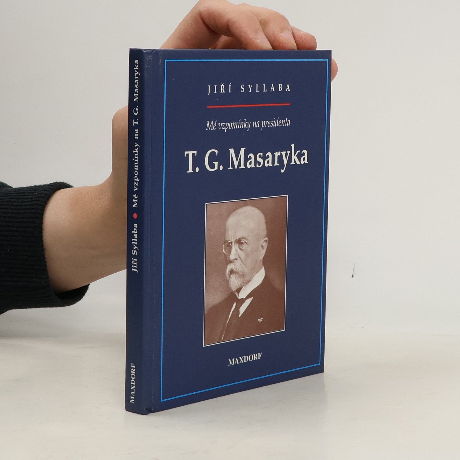 Mé vzpomínky na presidenta T. G. Masaryka