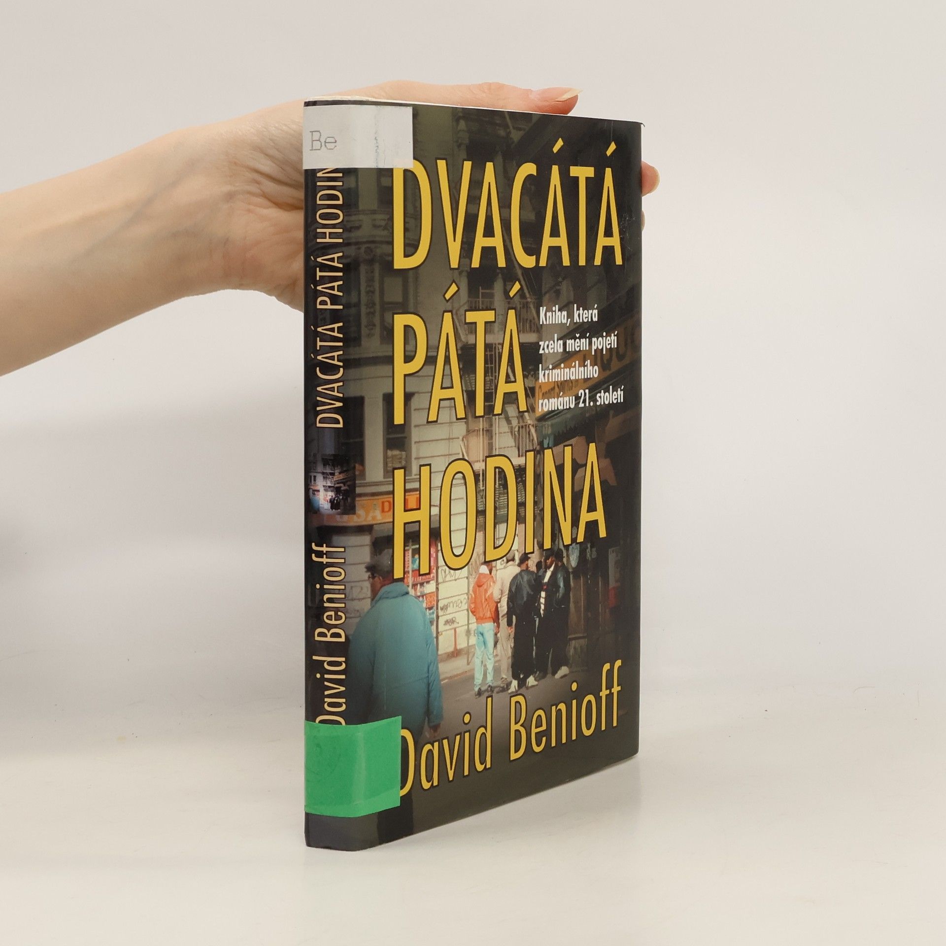 David Benioff Dvacátá pátá hodina