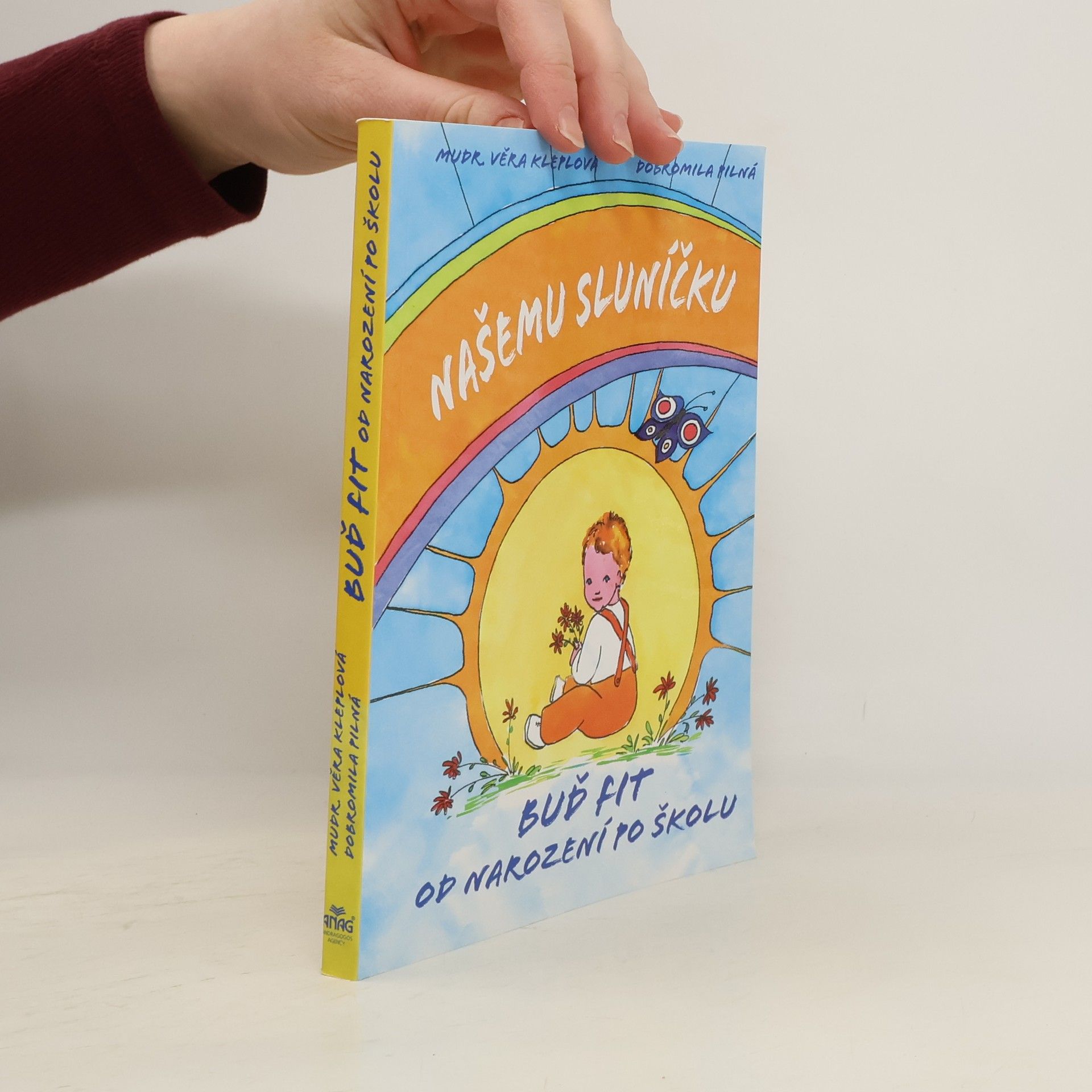 Našemu sluníčku: Buď fit od narození po školu.