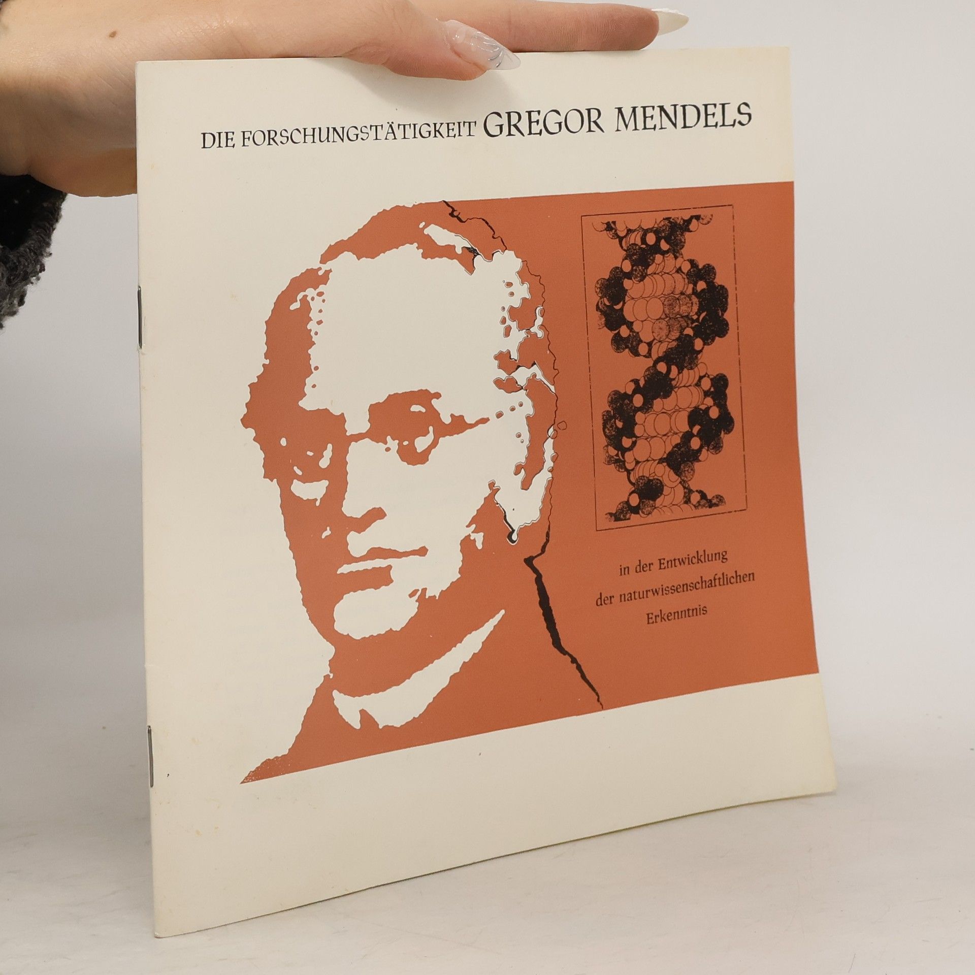 Vítězslav Orel Die Forschungstätigkeit Gregor Mendels in der Entwicklung der wissenschaftlichen Erkenntnis
