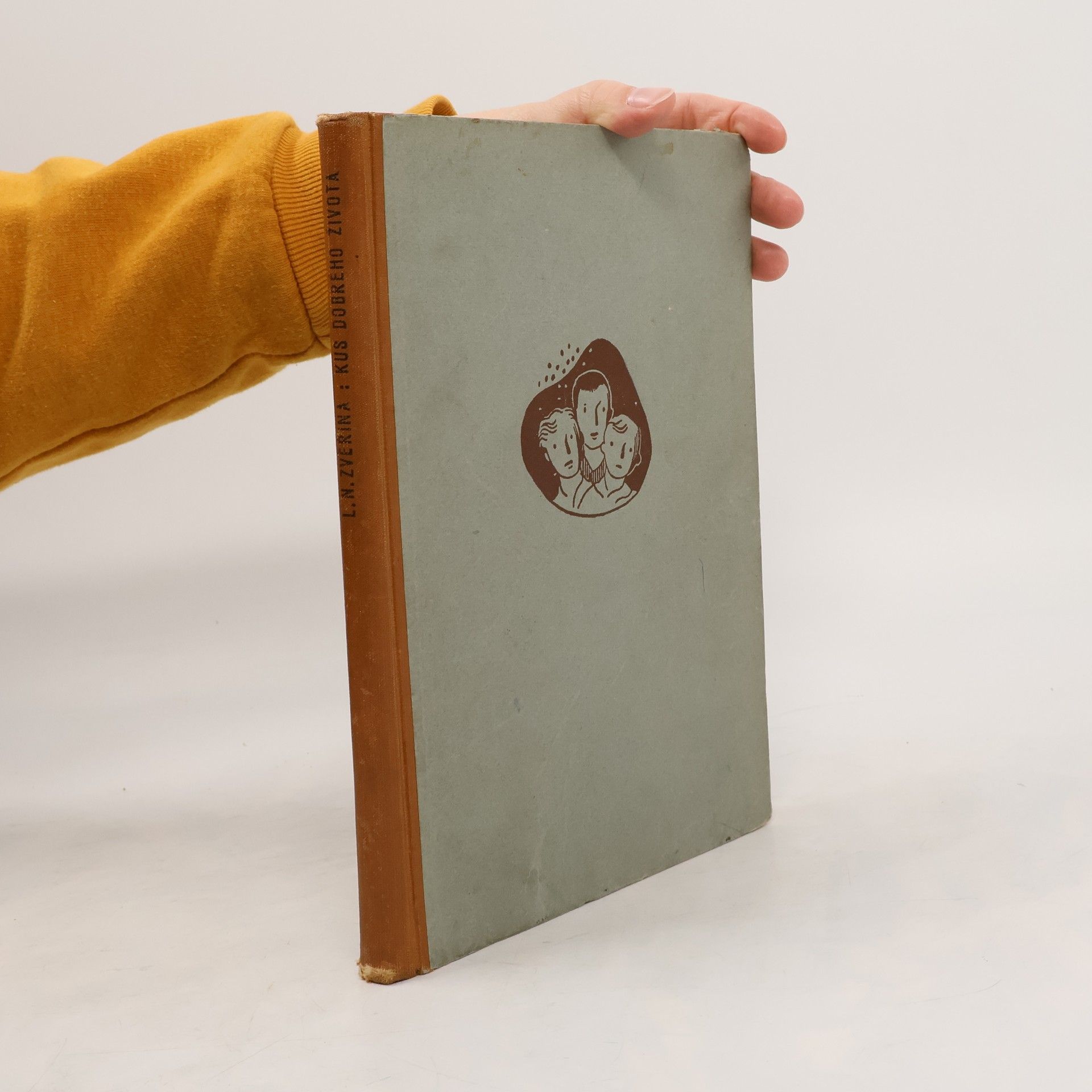 Ladislav Narcis Zvěřina Kus dobrého života :