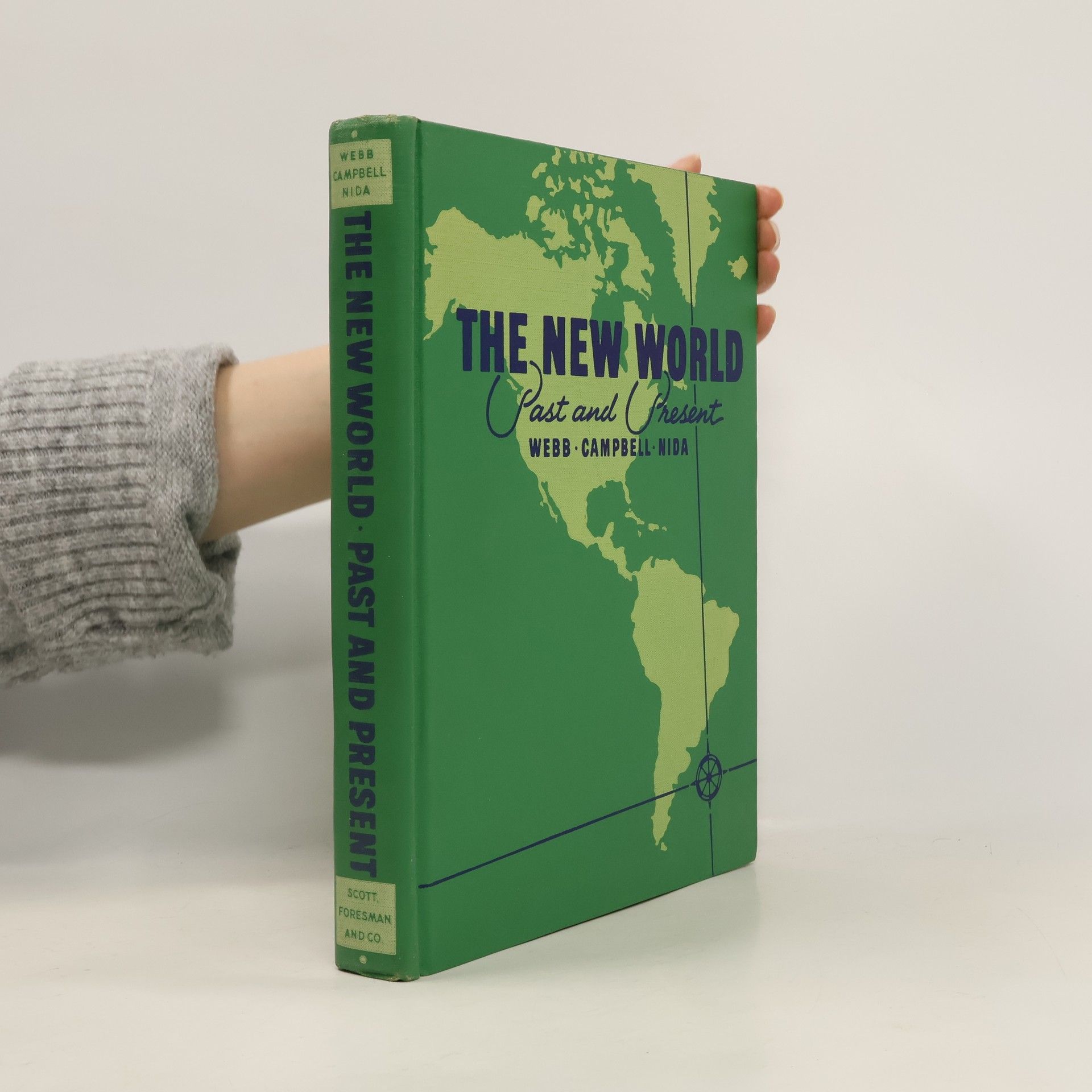 Victor L. Webb The New World: Past and Present