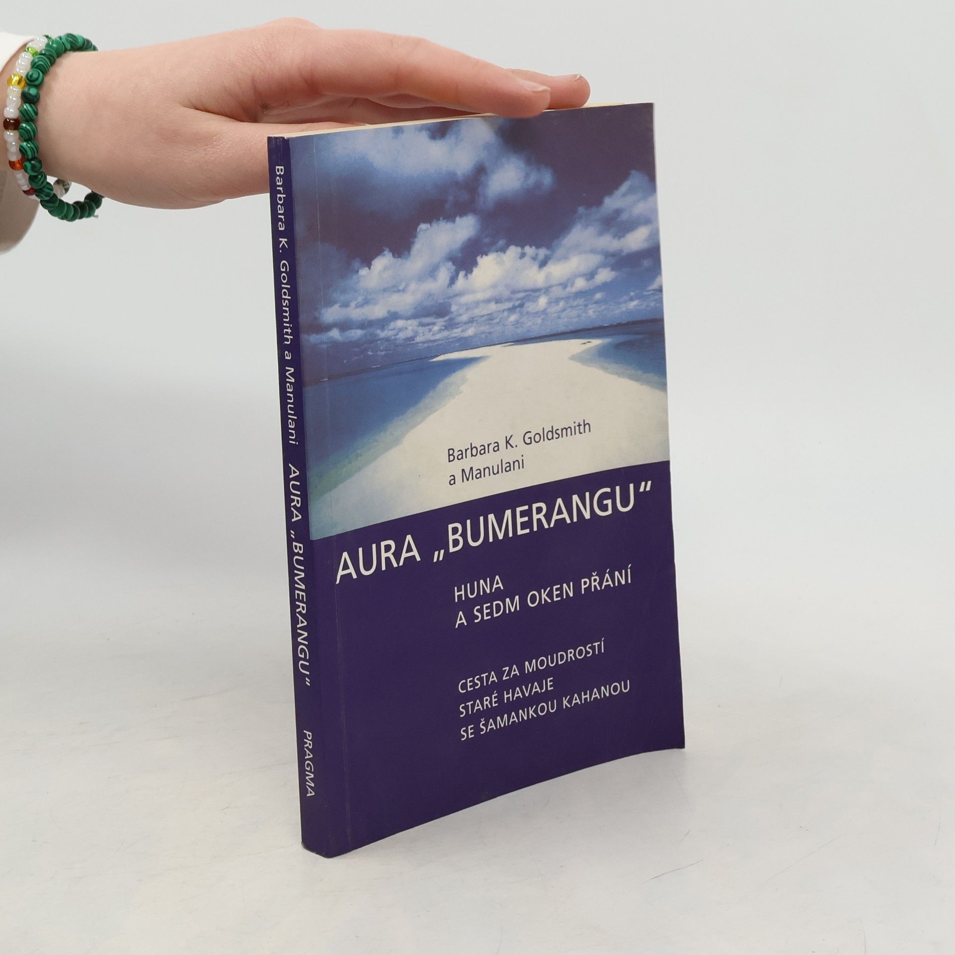 Barbara K. Goldsmith Aura "bumerangu". Huna a sedm oken přání