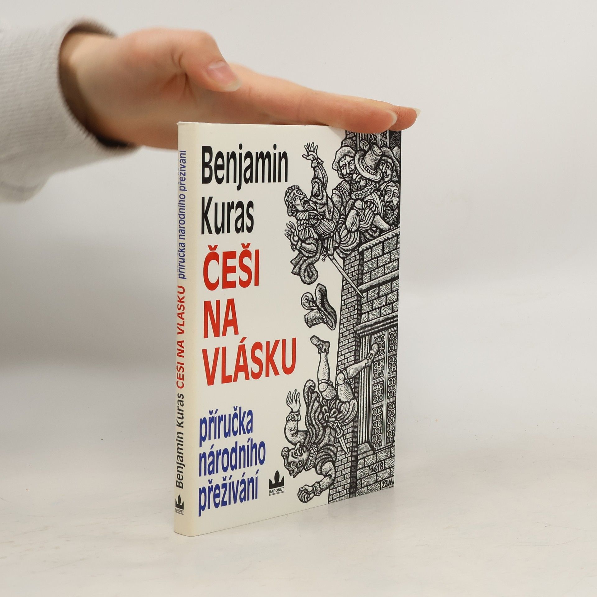 Benjamin Kuras Češi na vlásku. Příručka národního přežívání