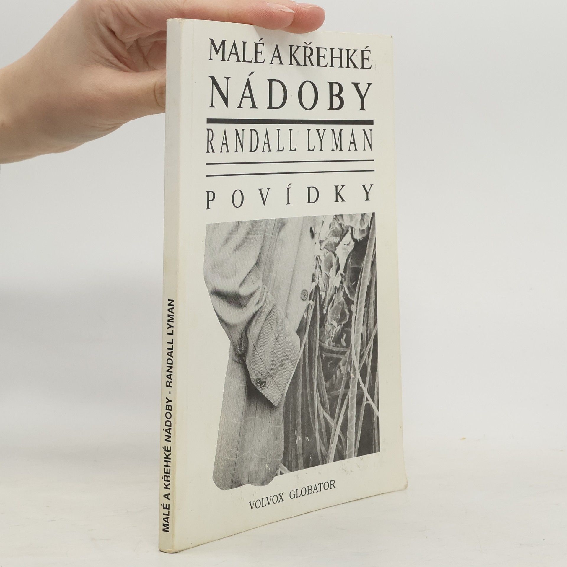 Randall H. Lyman Malé a křehké nádoby